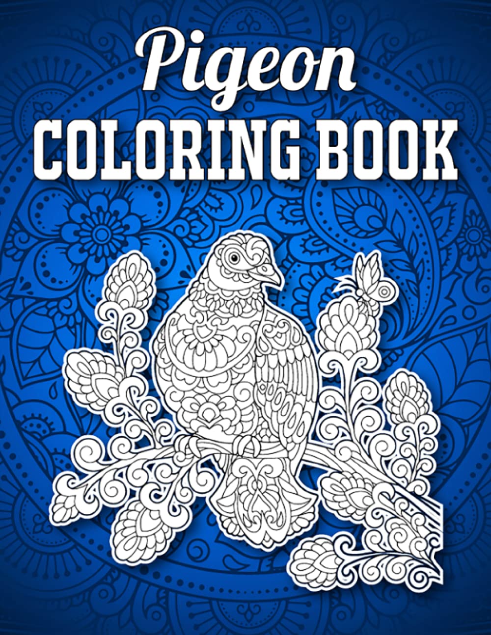 Pigeon Coloring Book: Stress Relieving Pigeon Coloring Book for Adults Relaxation, Pigeon Gifts for Women