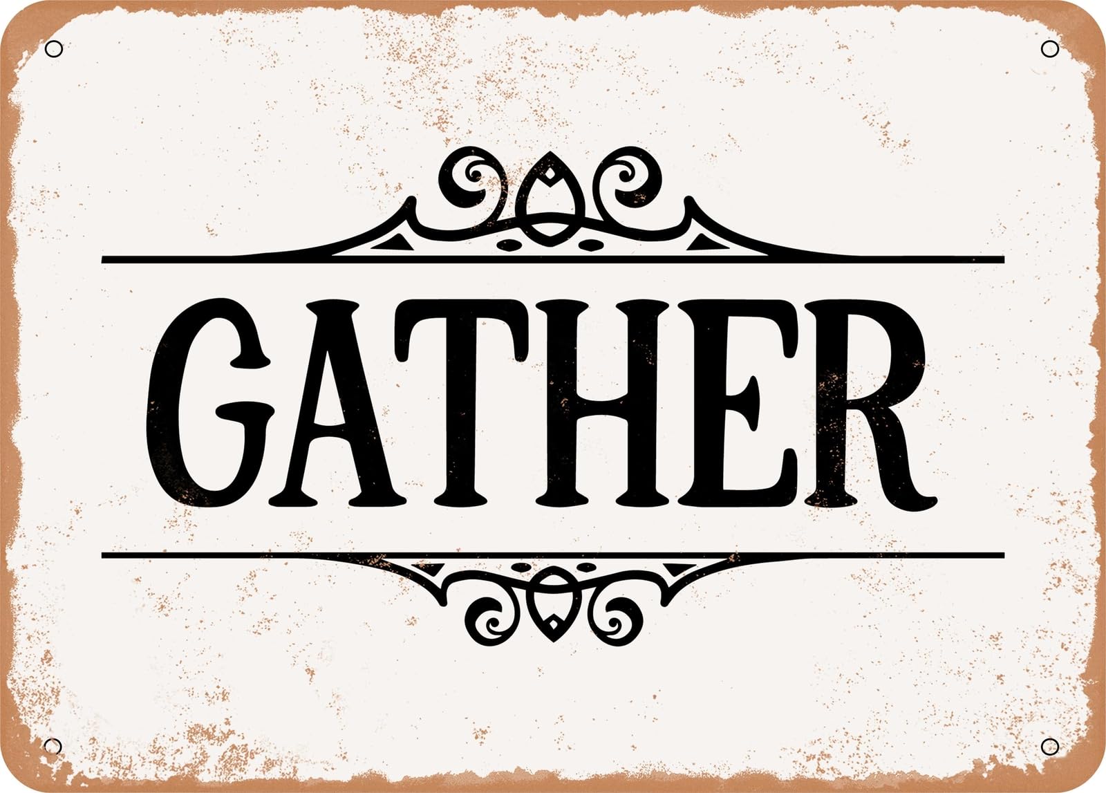 Miaomansenstore Metal Sign - Gather - 2 - Vintage Look Sign Home Decor