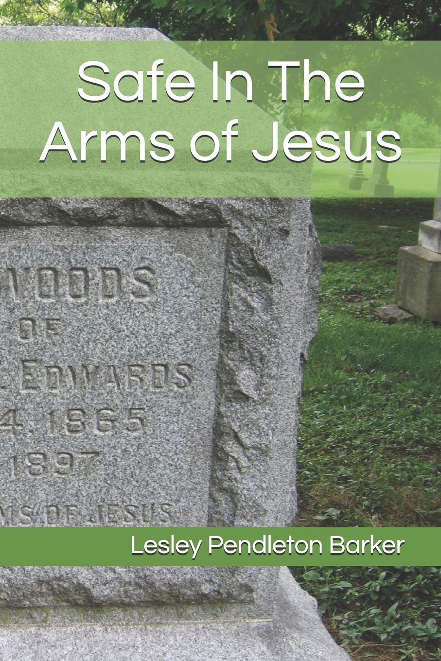 Safe In The Arms of Jesus