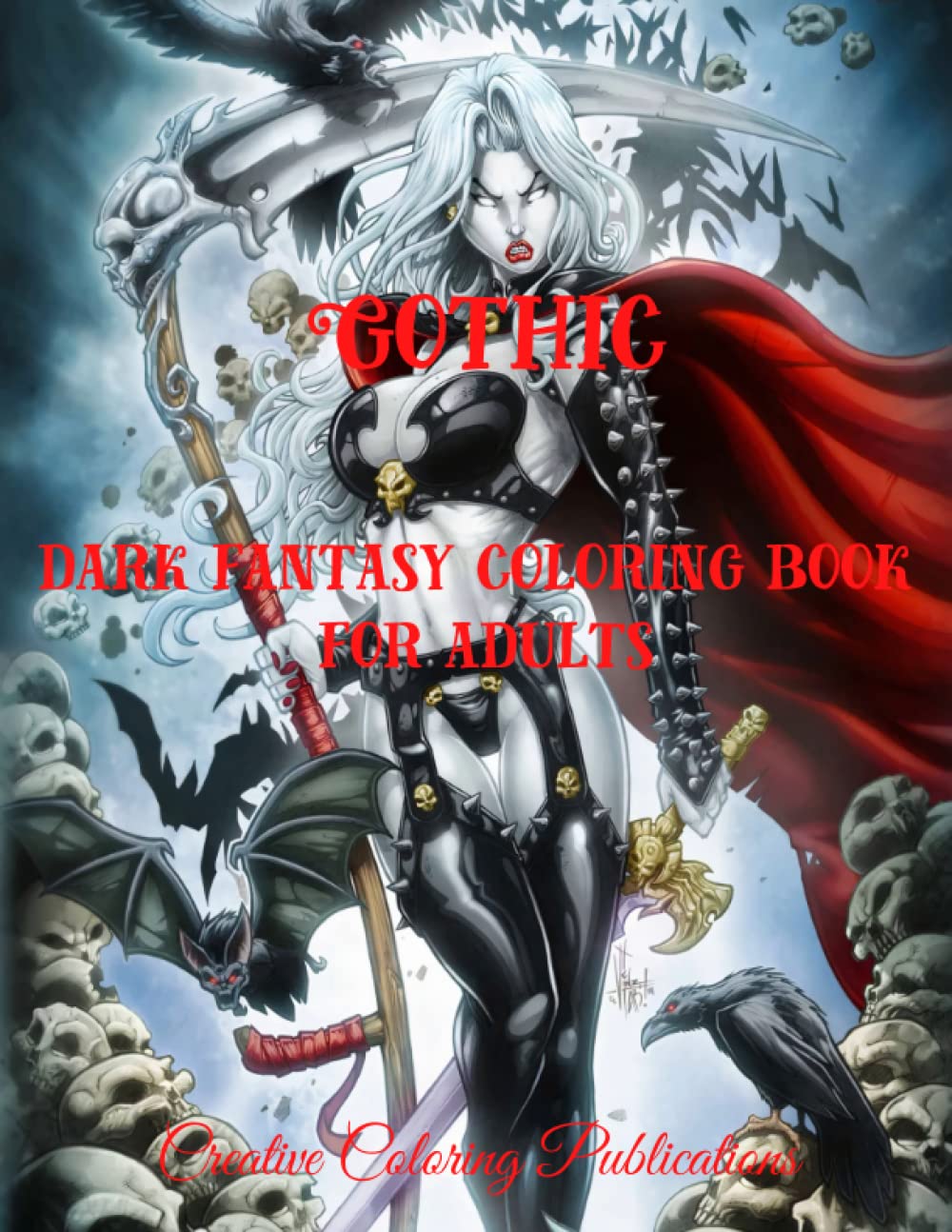 GOTHIC DARK FANTASY COLORING BOOK FOR ADULTS: A Dark Fantasy Coloring Book Featuring Sexy Demons, Warriors, Vampires, Witches… Dark Fantasy Coloring ... For Adults, Fantasy Coloring Book For Adults