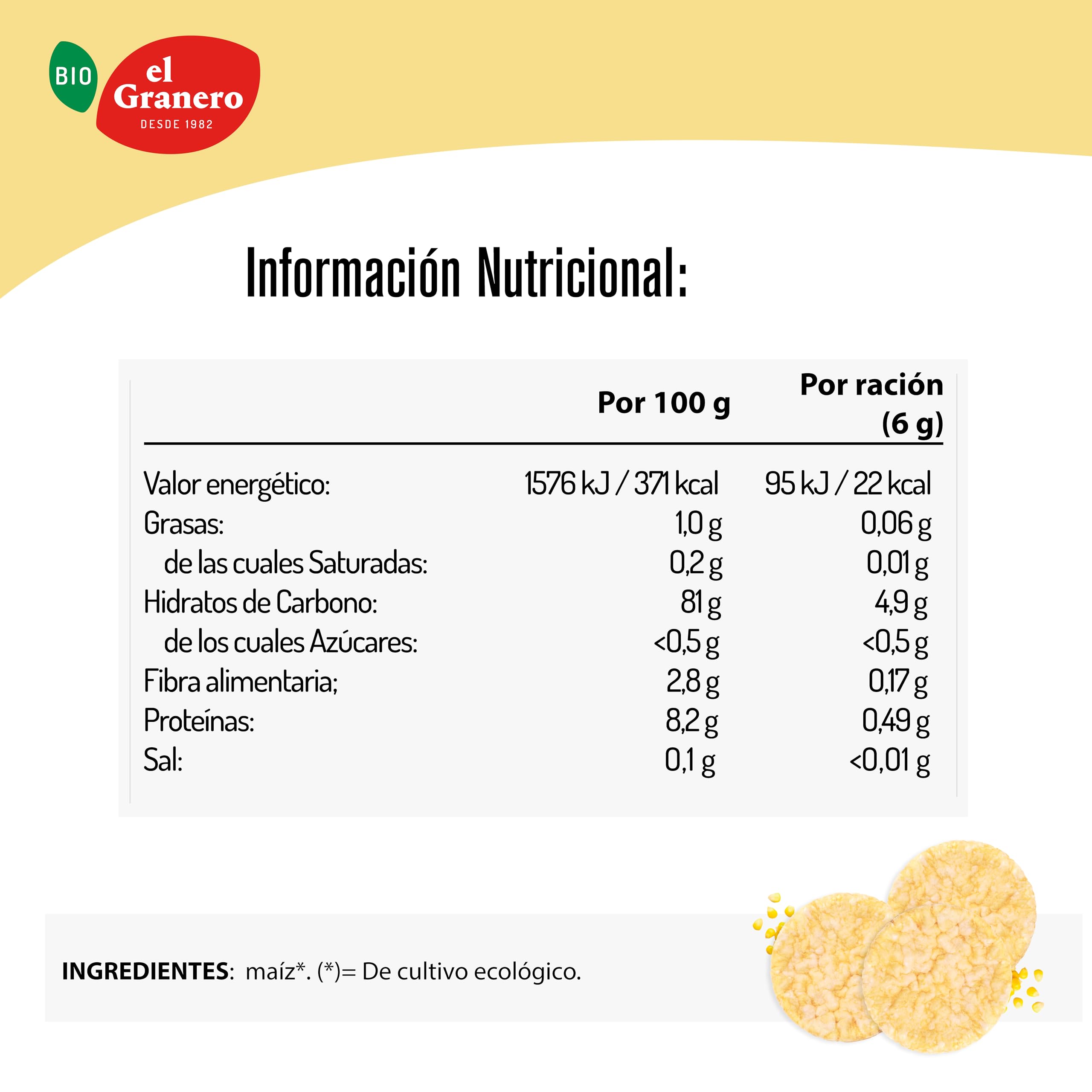 El Granero Integral - Pack de 12 Unidades de 110 g de Tortitas Ecológicas de Maíz Sin sal añadida - 110 g - Sin Azúcar Añadido y Sin Gluten - Aptas para Veganos - Alto Contenido en Hidratos de Carbono