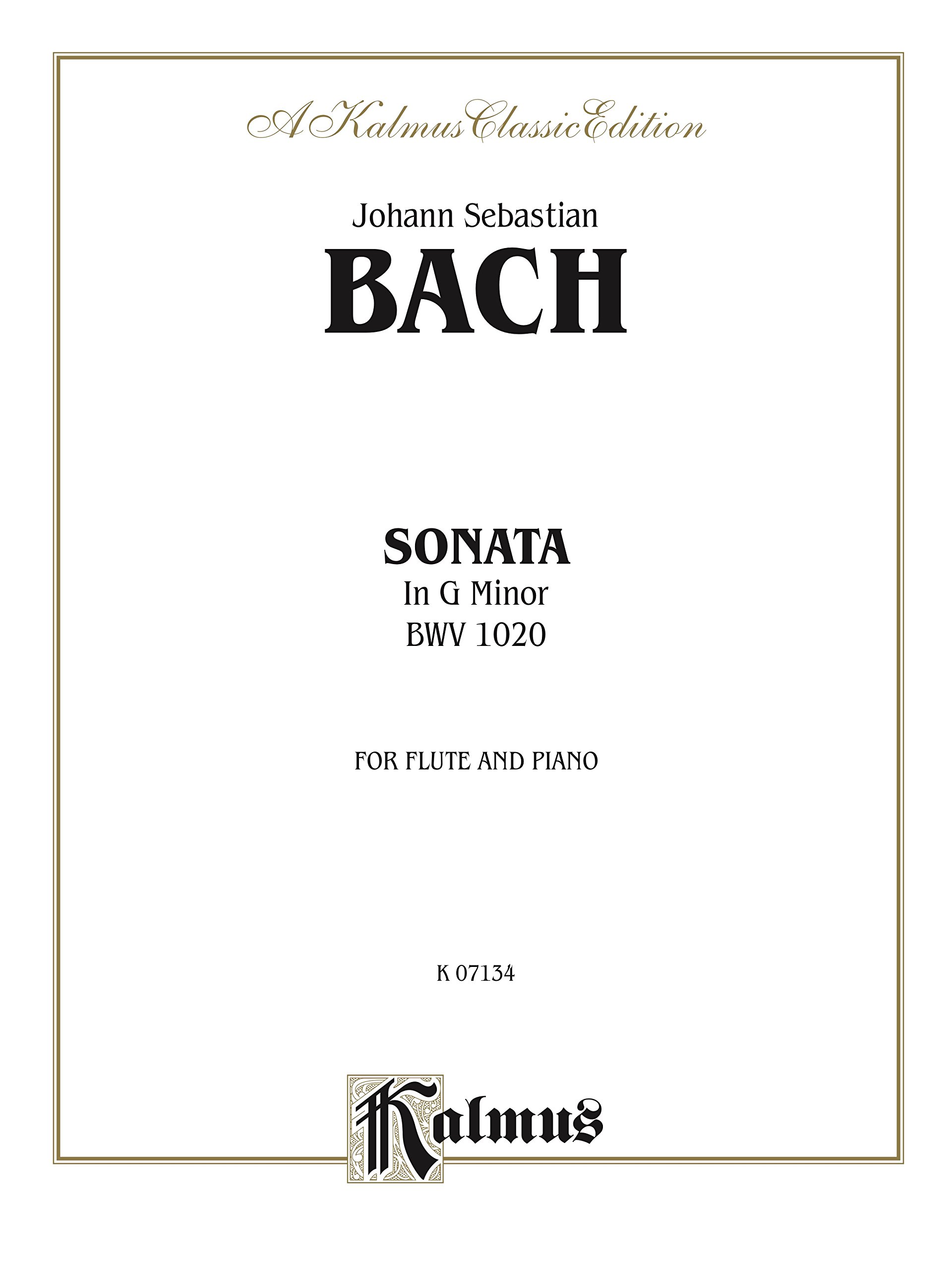 Sonata in G Minor BWV 1020 pour flûte seule partition Kalmus Edition