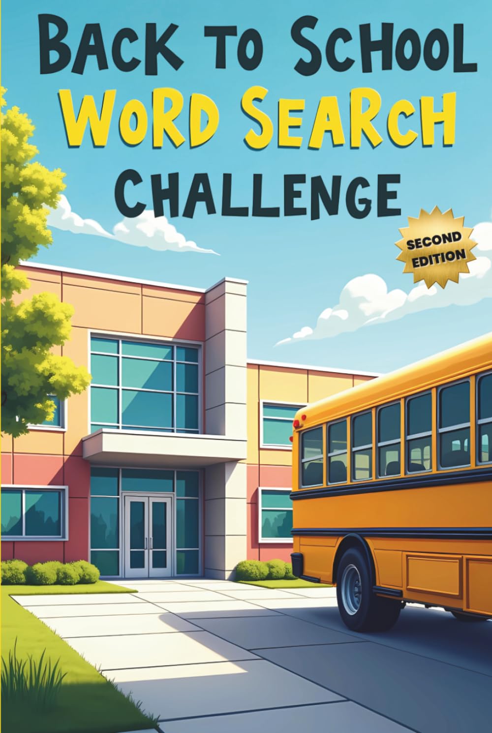 Back to School Word Search Challenge (2nd Edition): 50 Tough Puzzles for Kids Who Love School and Tricky Puzzles plus 10 Bonus Coloring Pages!