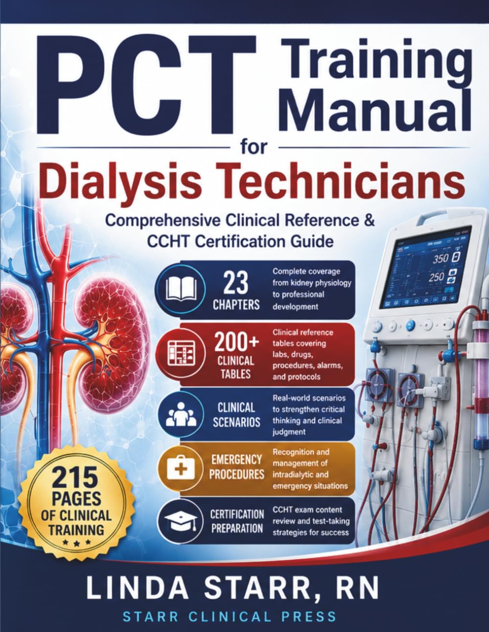 PCT Training Manual for Dialysis Technicians: Comprehensive Clinical Reference & CCHT Certification Guide: Hemodialysis Fundamentals, Patient Care, ... Scenarios, and Certification Preparation