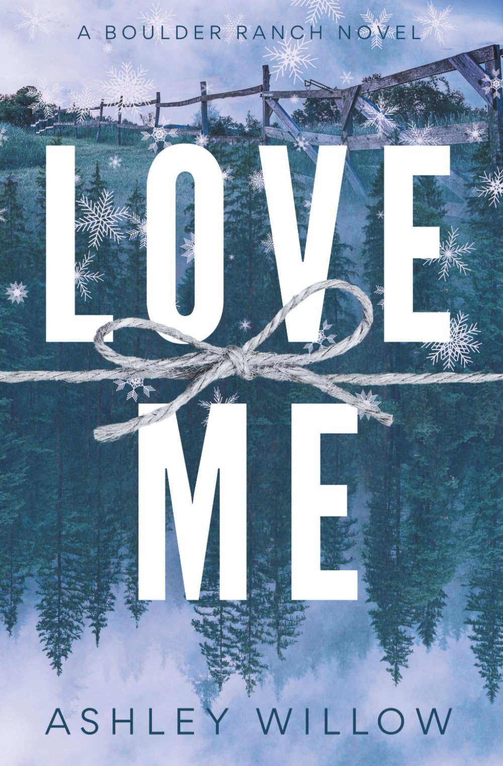 Love Me: A Boulder Ranch Novel