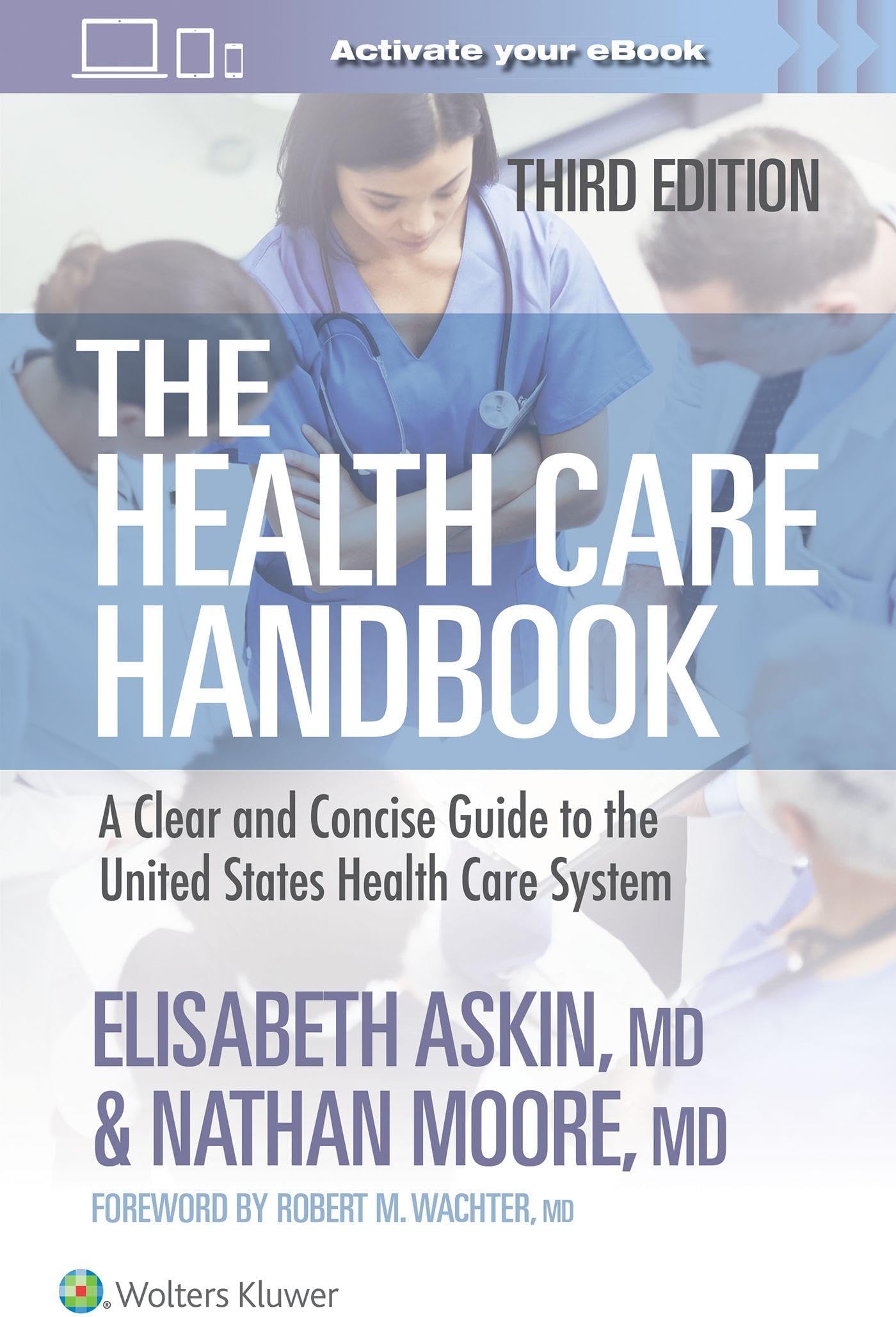 The Health Care Handbook: A Clear and Concise Guide to the United States Health Care System