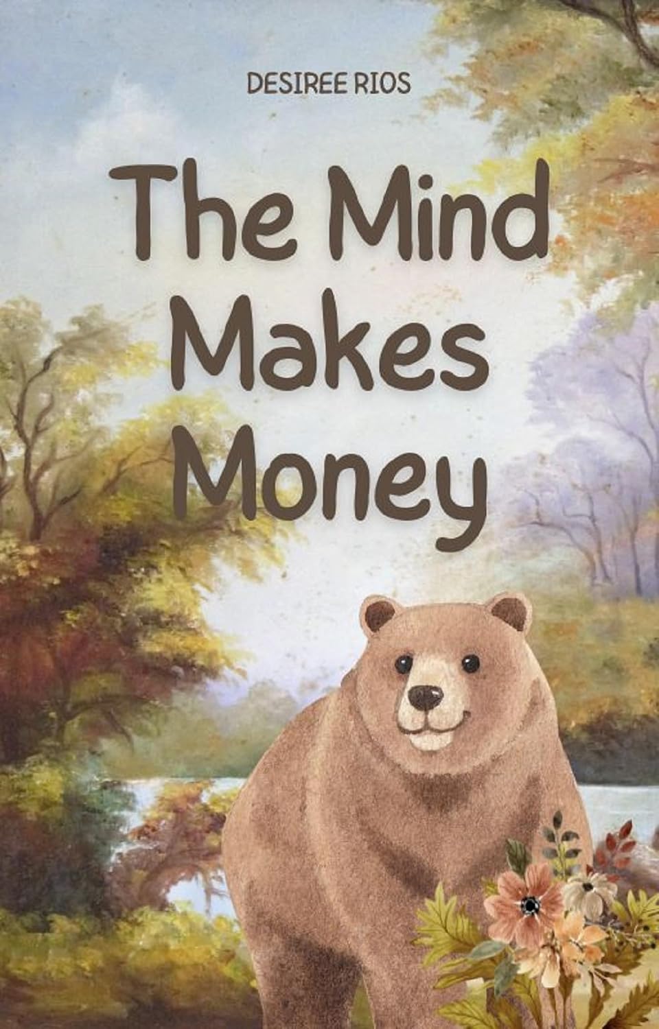 The Mind Makes Money