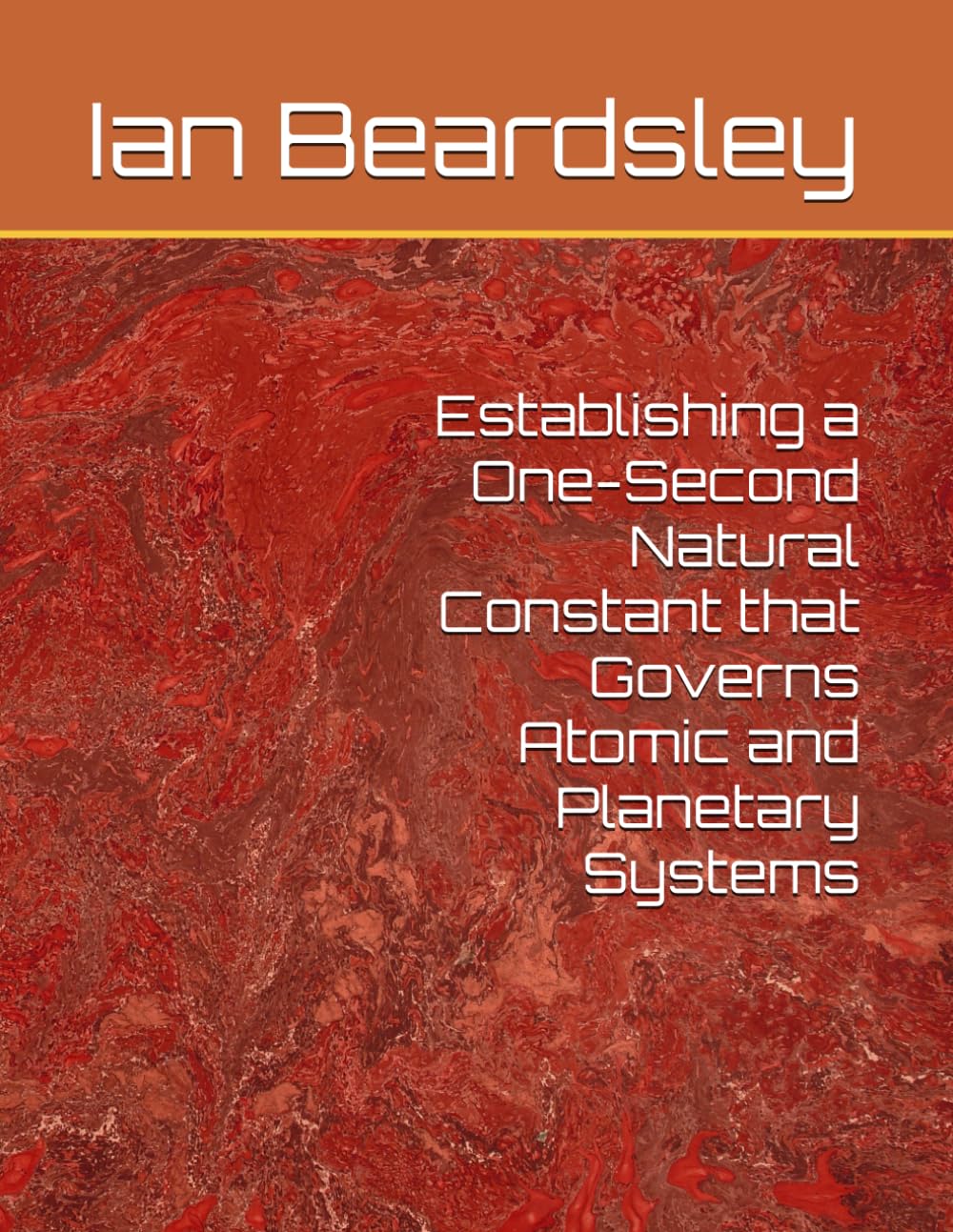 Establishing a One-Second Natural Constant that Governs Atomic and Planetary Systems