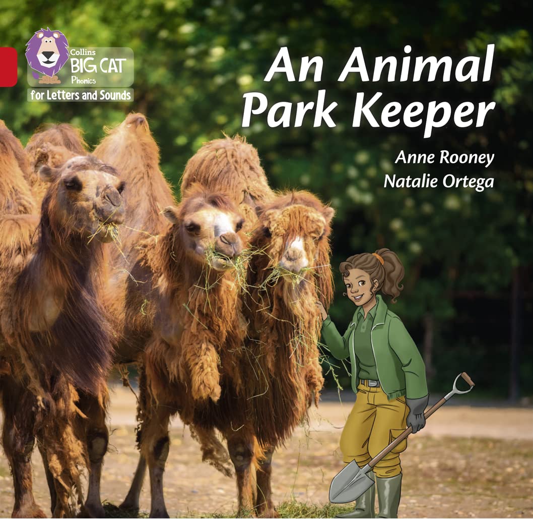 An Animal Park Keeper: Band 02B/Red B Rooney, Anne And Ortega, Nathalie (Collins Big Cat Phonics for Letters and Sounds) Paperback – Import, 26 March 2020