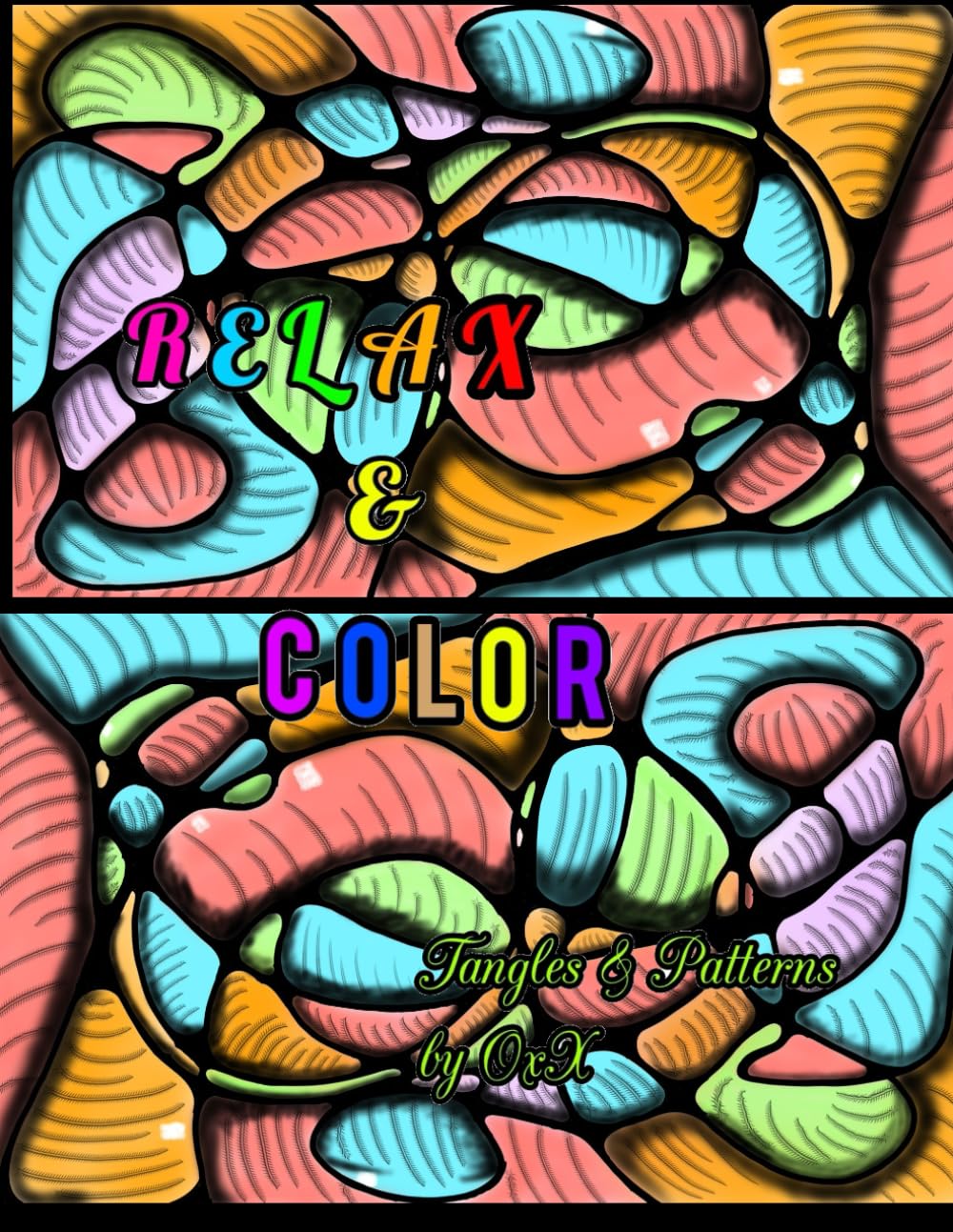Amazon.co.jp: Relax & Color: Tangles & Patterns by OxX : OxX