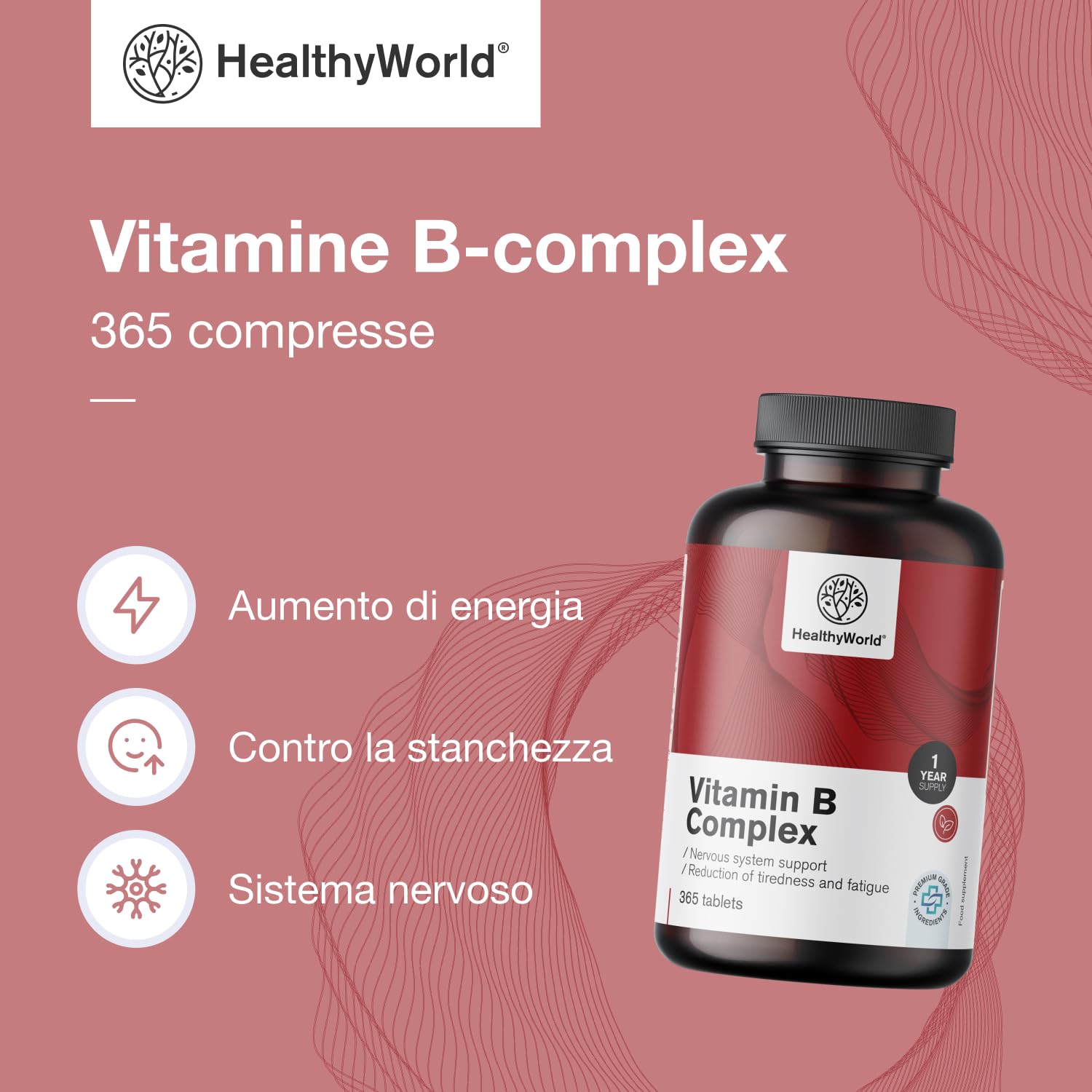 HealthyWorld® Vitamine B-complex - 365 compresse - Scorta Annuale - 8 vitamine del gruppo B - B1 B2 B3 B5 B6 B7 B9 B12 - Aumento di Energia, contro la Stanchezza - Supporto Completo del Corpo