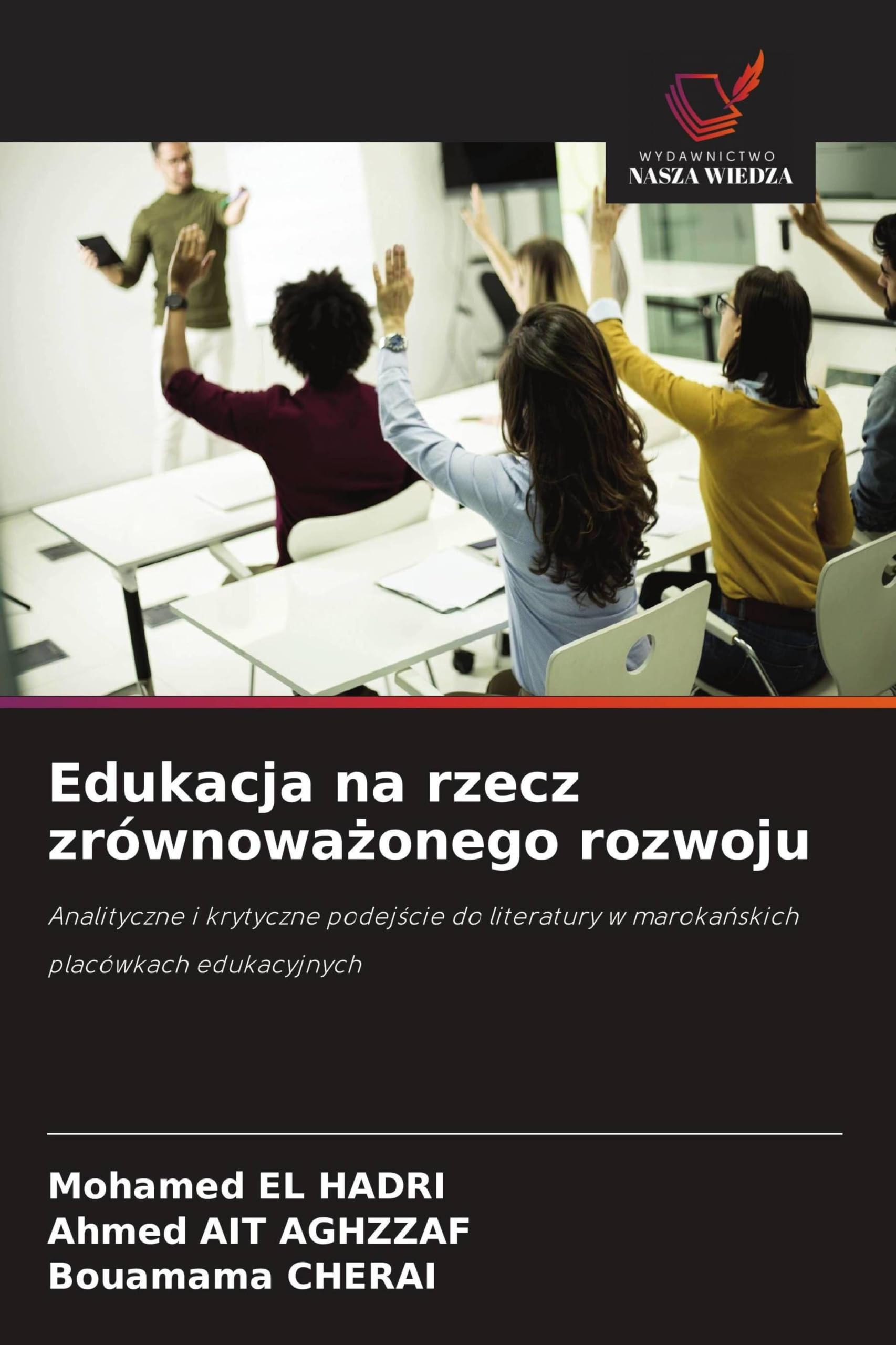 Edukacja na rzecz zrównowa¿onego rozwoju: Analityczne i krytyczne podej¿cie do literatury w maroka¿skich placówkach edukacyjnych