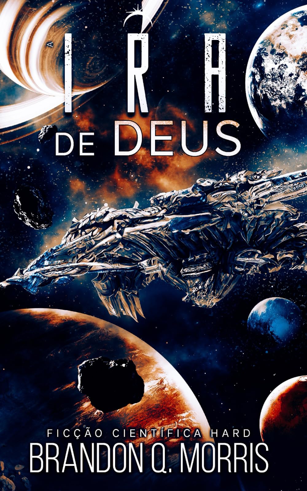 A Ira de Deus: Ficção Científica Hard (A Forja Cósmica)