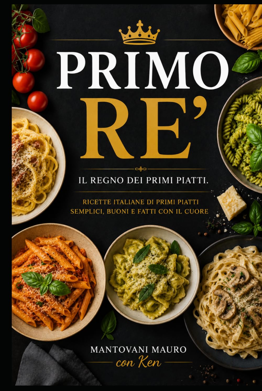 Primo Re: il Regno dei Primi Piatti