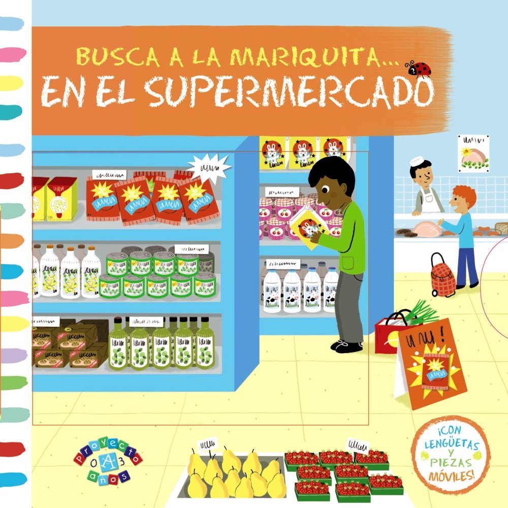 Busca a la mariquita... En el supermercado (Castellano - A PARTIR DE 0 AÑOS - PROYECTO DE 0 A 3 AÑOS - Libros manipulativos)