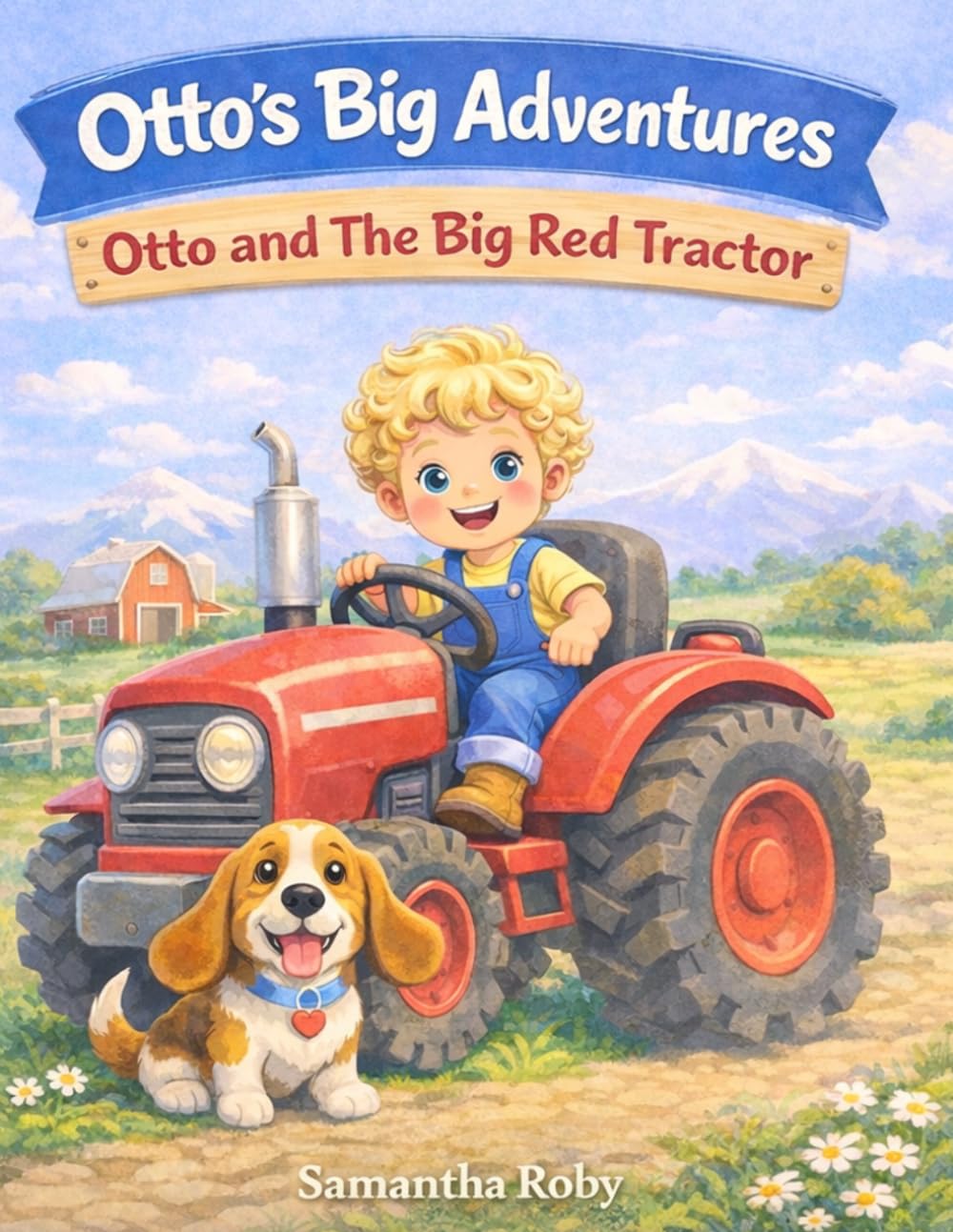 Otto and the Big Red Tractor (Otto’s Big Adventures)