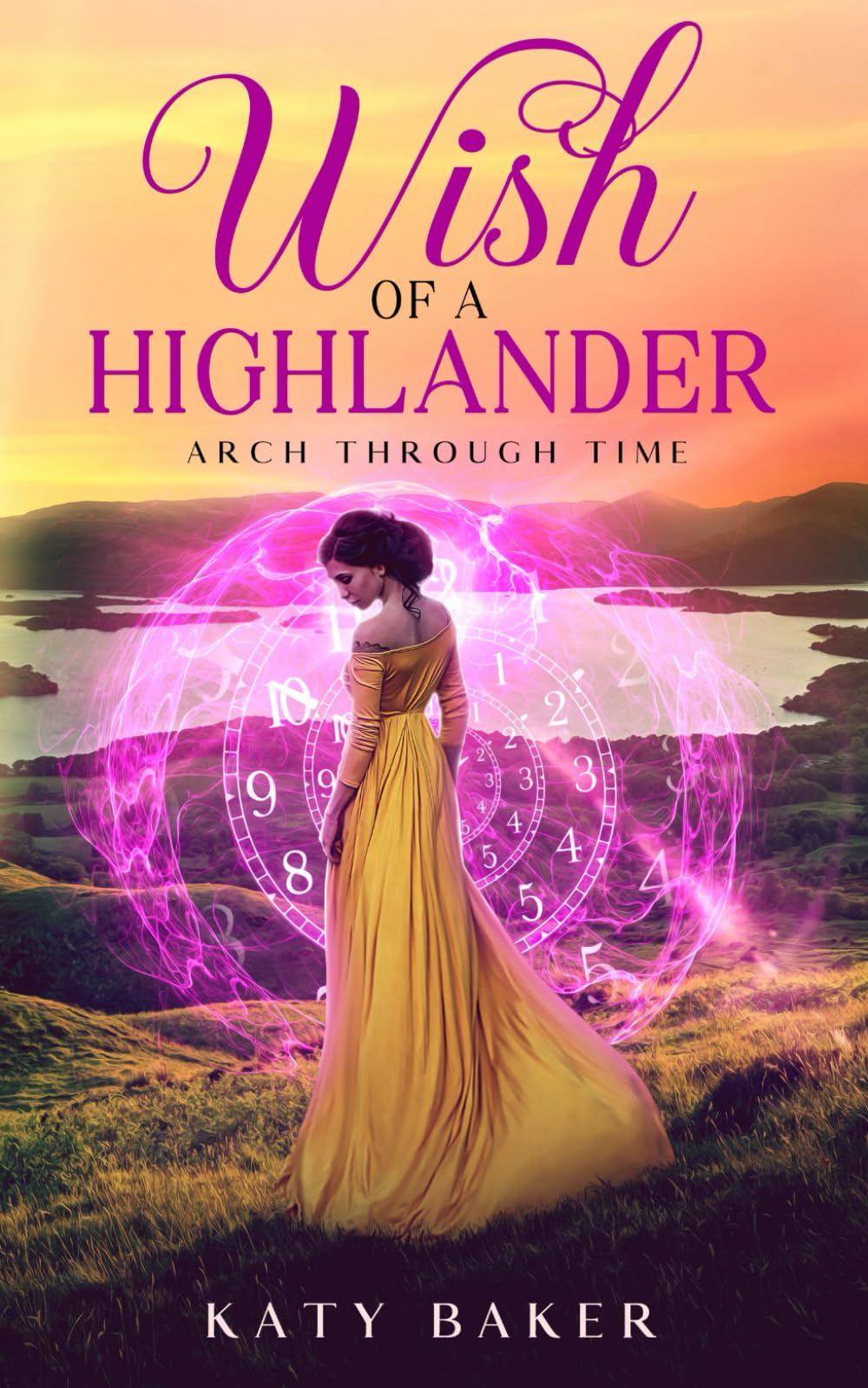 Wish of a Highlander: A Scottish time travel romance (Arch Through Time)