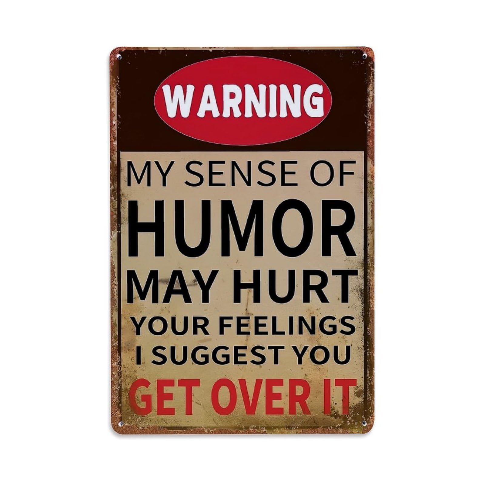 Warning Humor May Hurt Feelings Retro Metal Tin Sign, Vintage Metal Poster for home, Gaming Room, Studio Workshop,Bar,Garage Wall Art Decor 8x12 Inch