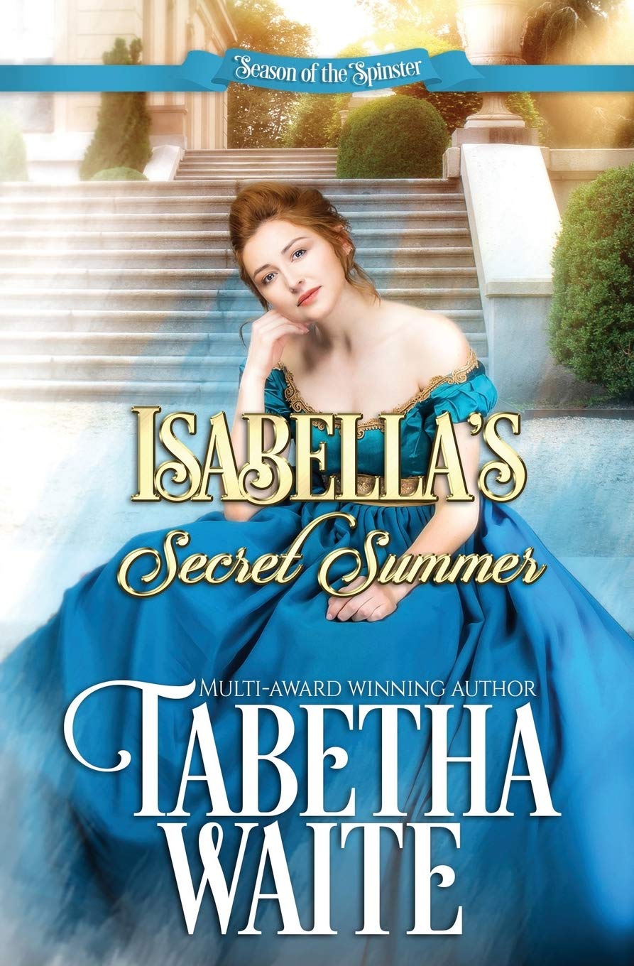 Isabella's Secret Summer: 2 (Season of the Spinster)