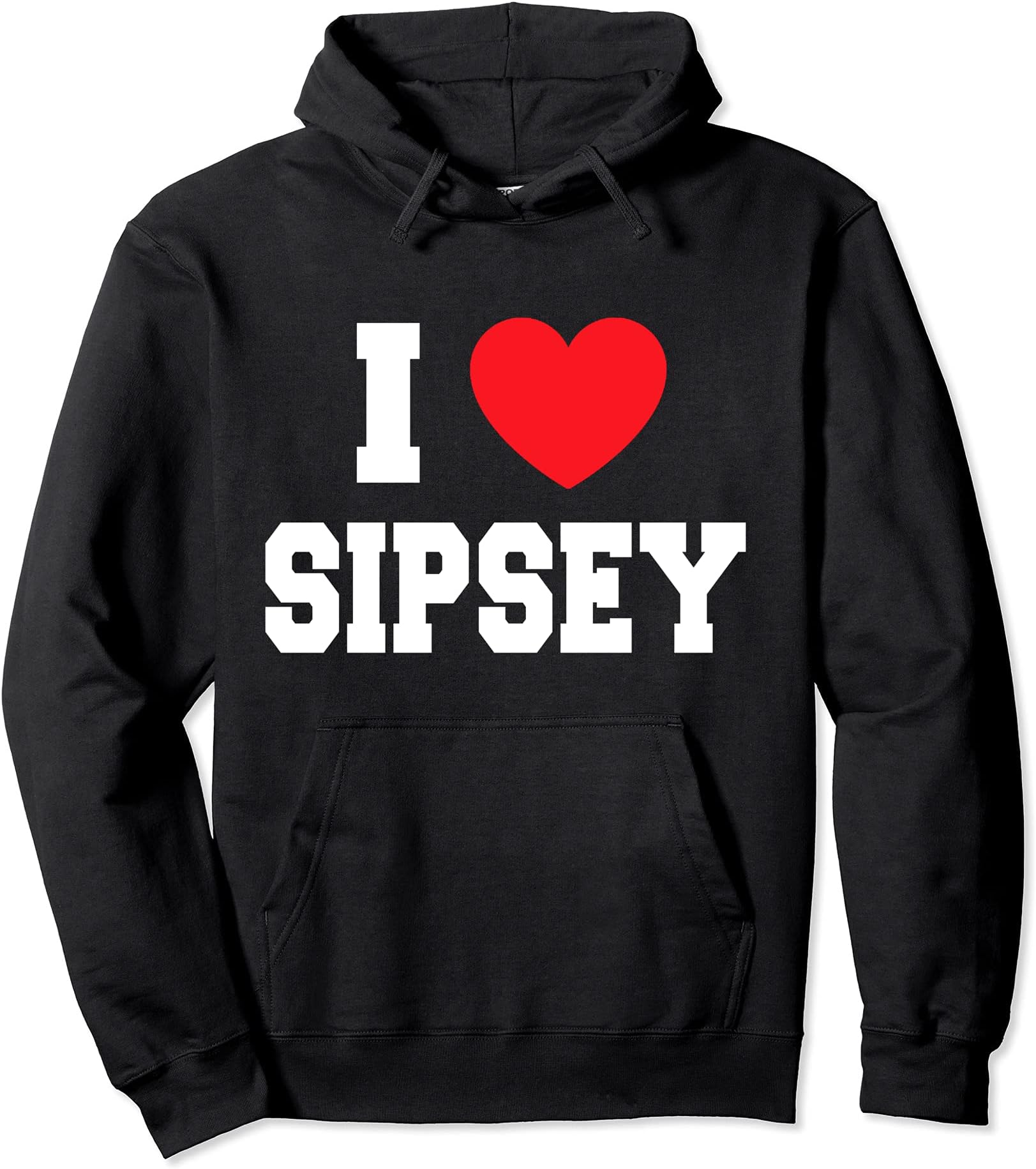 I Love Sipsey Pullover Hoodie