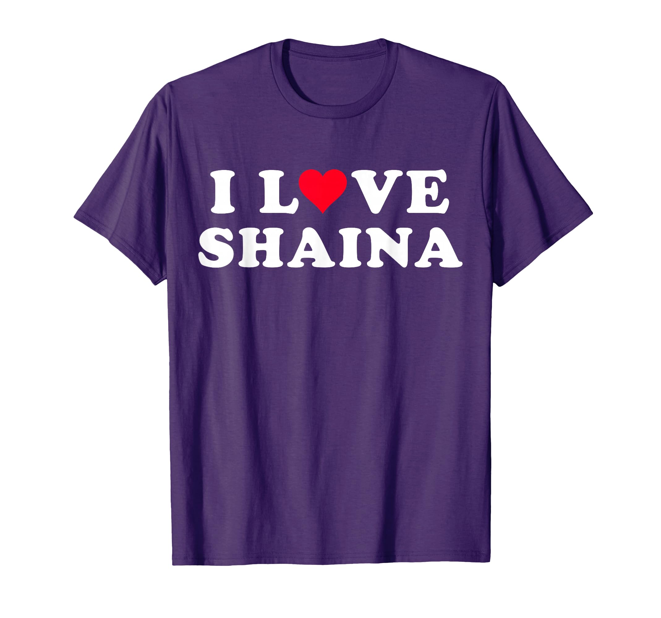 Photo 1 of I Love Shaina Matching Girlfriend & Boyfriend Shaina Name T-Shirt