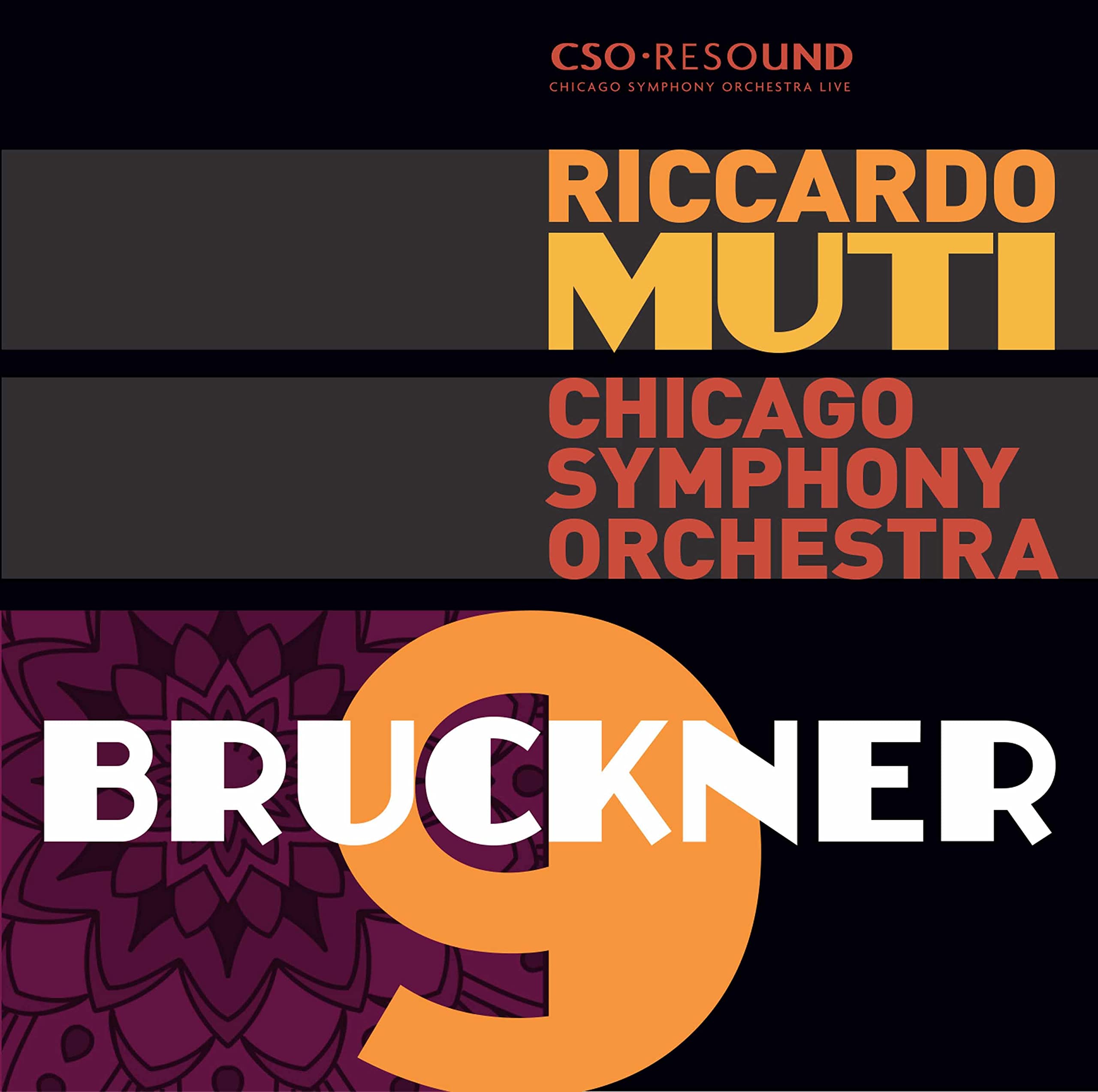CSOR9011701 Anton Bruckner - Riccardo Muti, Chicago Symphony Orchestra Symphony
