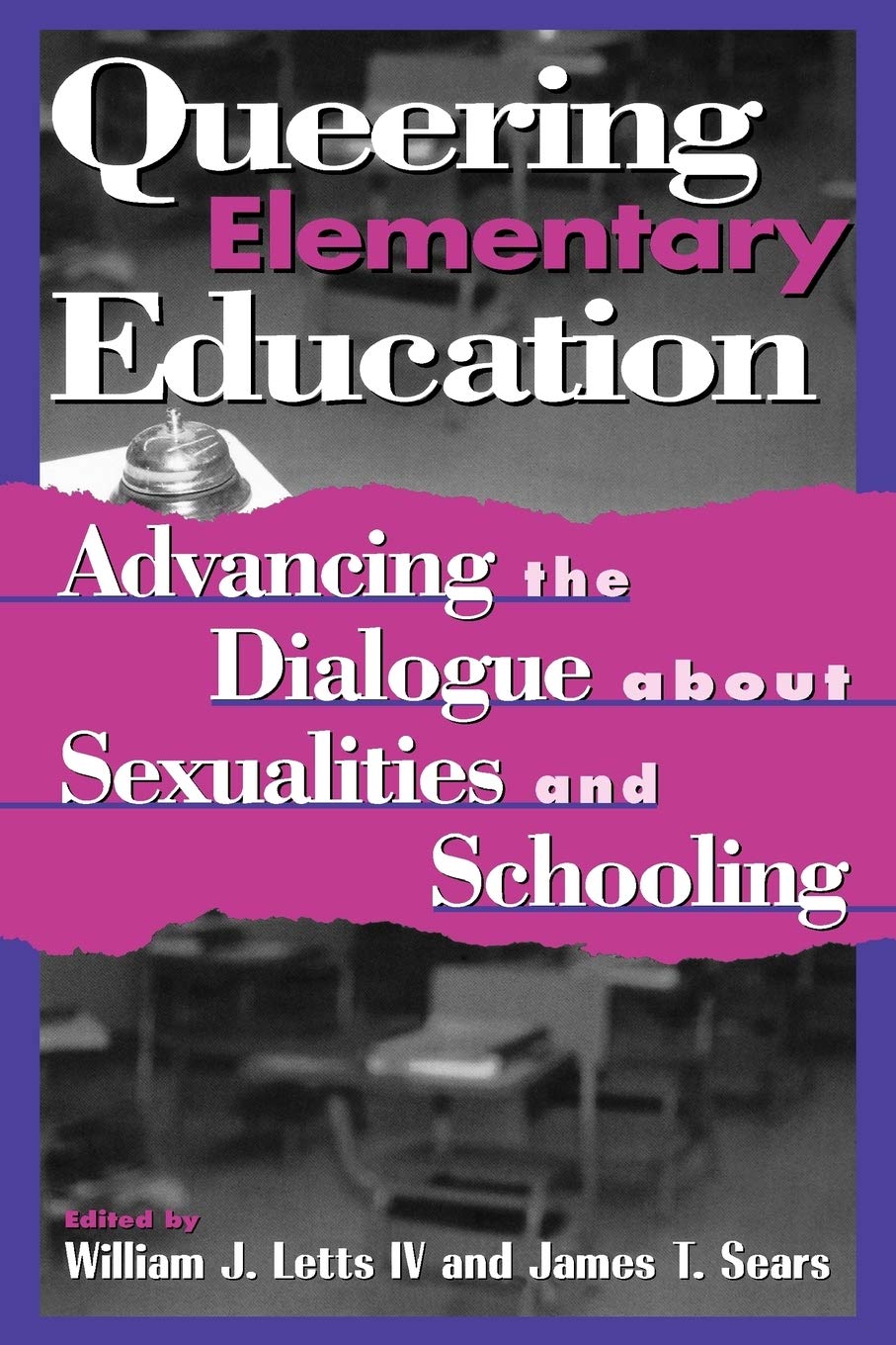 Queering Elementary Education: Advancing the Dialogue about Sexualities and Schooling