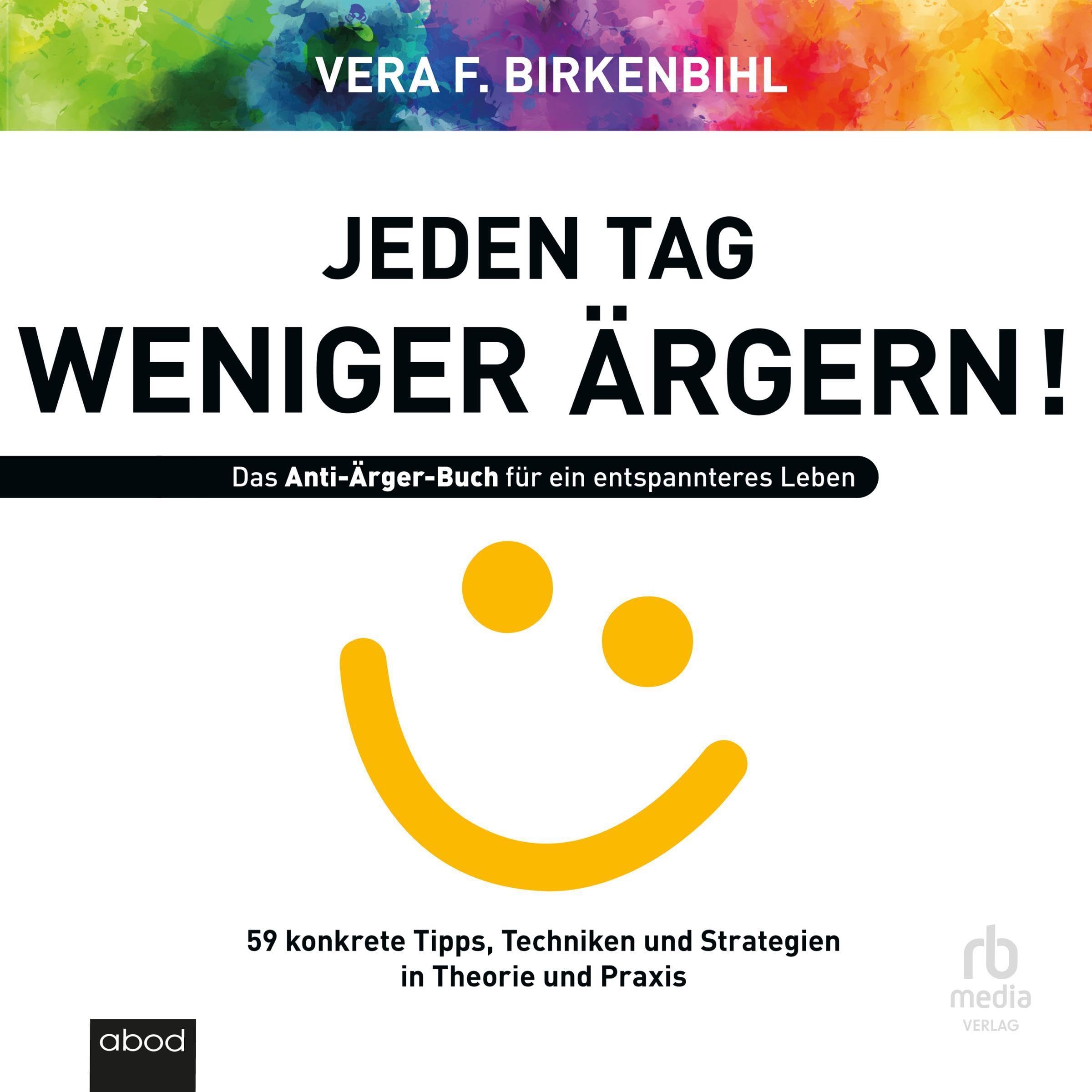 Cover art for Jeden Tag weniger ärgern [Be Less Annoyed Every Day]