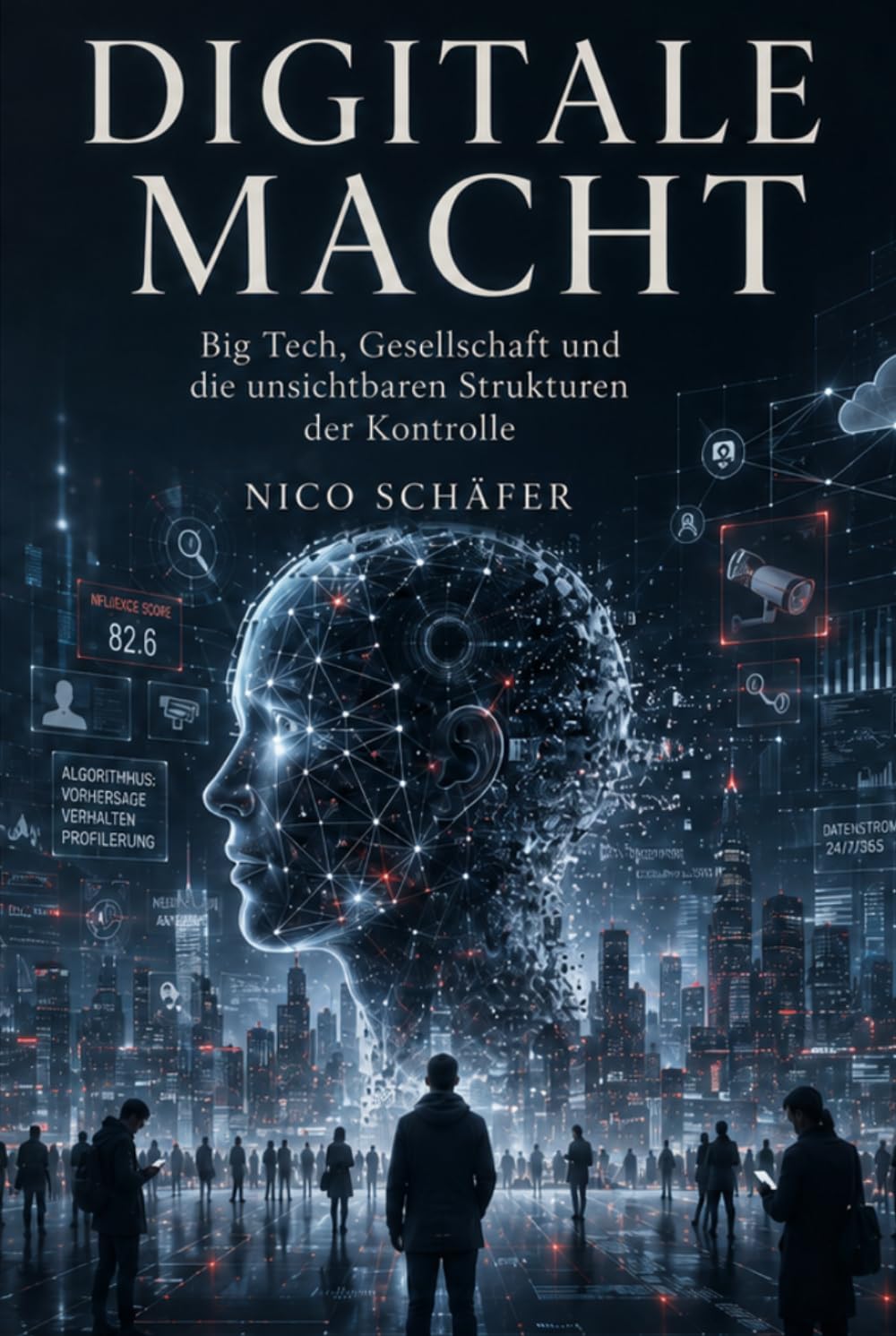 Digitale Macht: Big Tech, Gesellschaft und die unsichtbaren Strukturen der Kontrolle