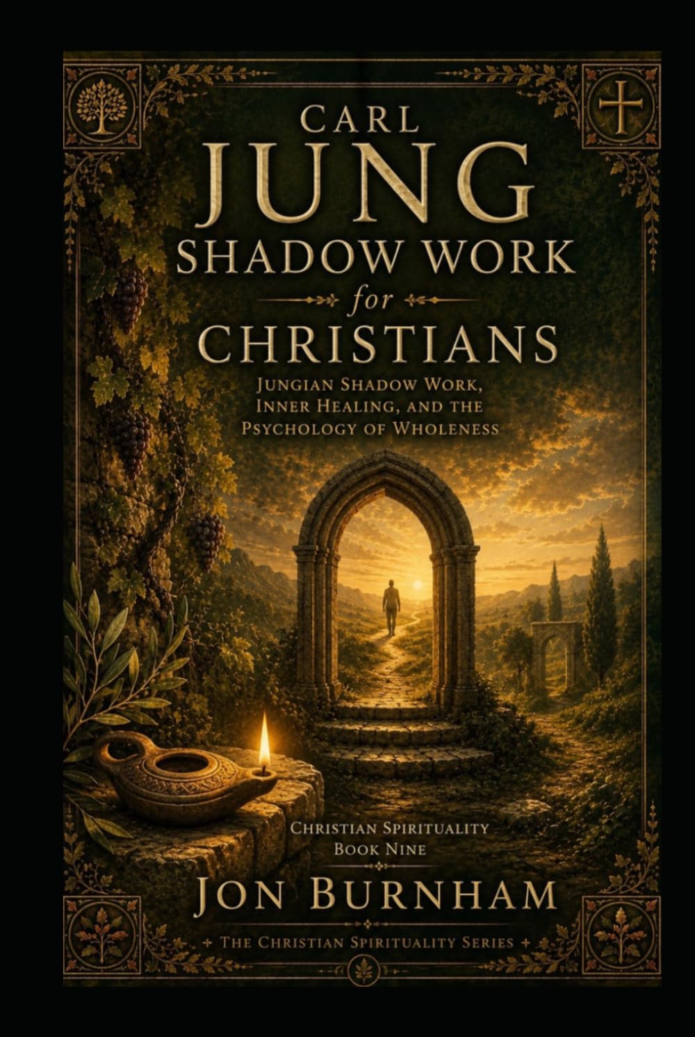 Carl Jung Shadow Work for Christians: Jungian Shadow Work, Inner Healing, and the Psychology of Wholeness (Christian Spirituality)