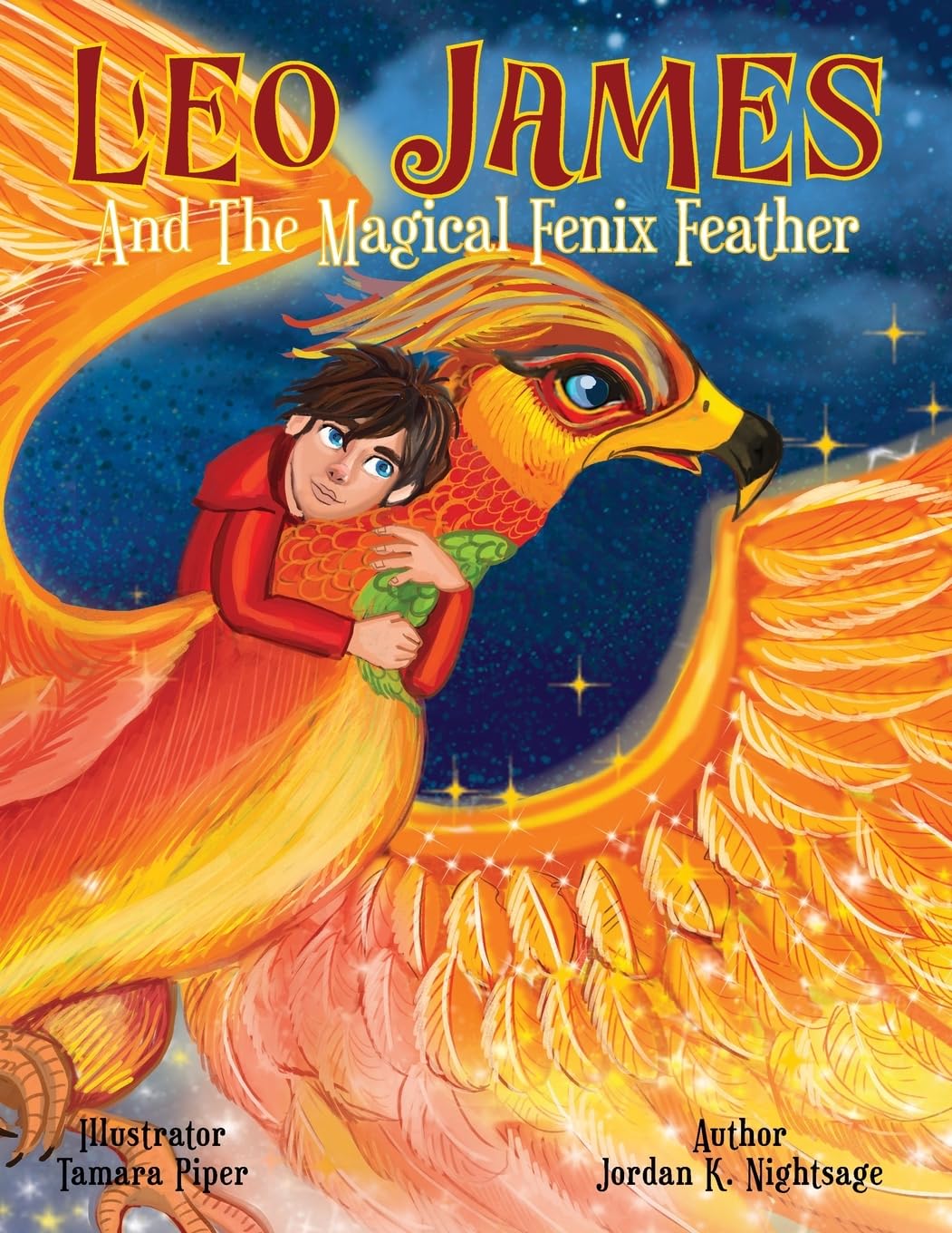 Leo James and the Magical Fenix Feather: An Illustrated Kids Book About Bravery - A Children's Fantasy Story With Animals (Leo James: Magical ... Dimension (Illustrated Children's Books))