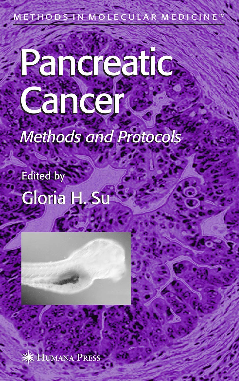 Pancreatic Cancer: Methods and Protocols (Methods in Molecular Medicine)