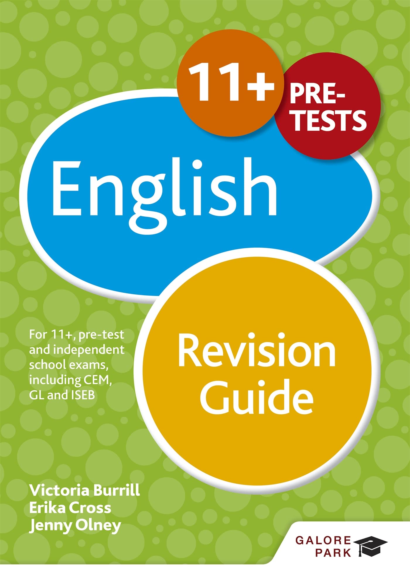 11+ English Revision Guide: For 11+, pre-test and independent school exams including CEM, GL and ISEB