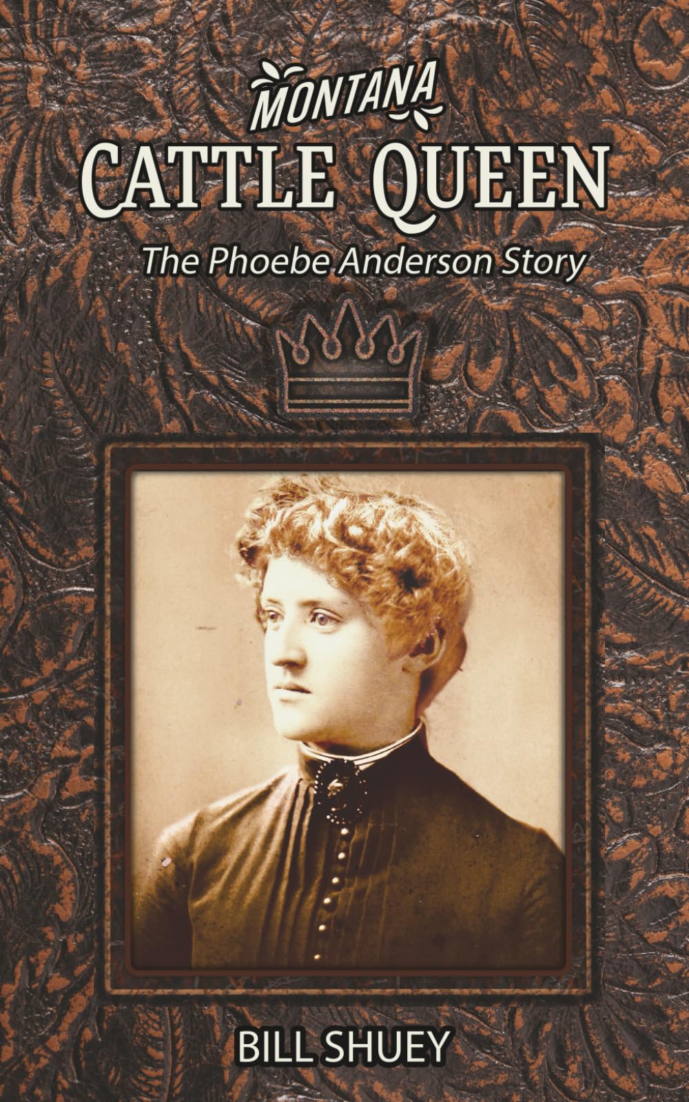 Montana Cattle Queen: The Phoebe Anderson Story