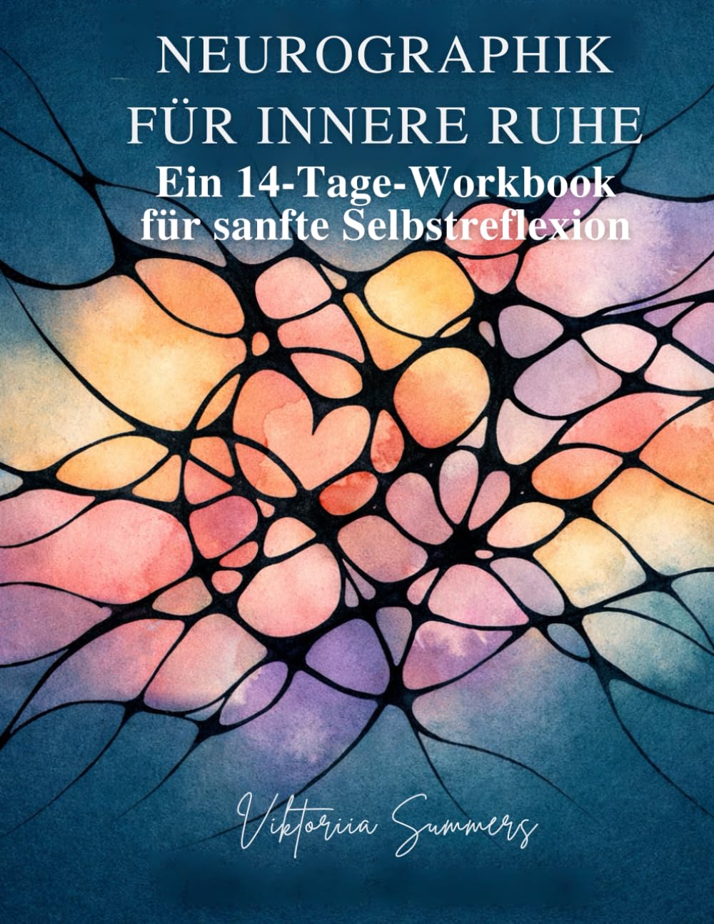 Neurographik für innere Ruhe: Ein 14-Tage-Workbook zur sanften Selbstreflexion