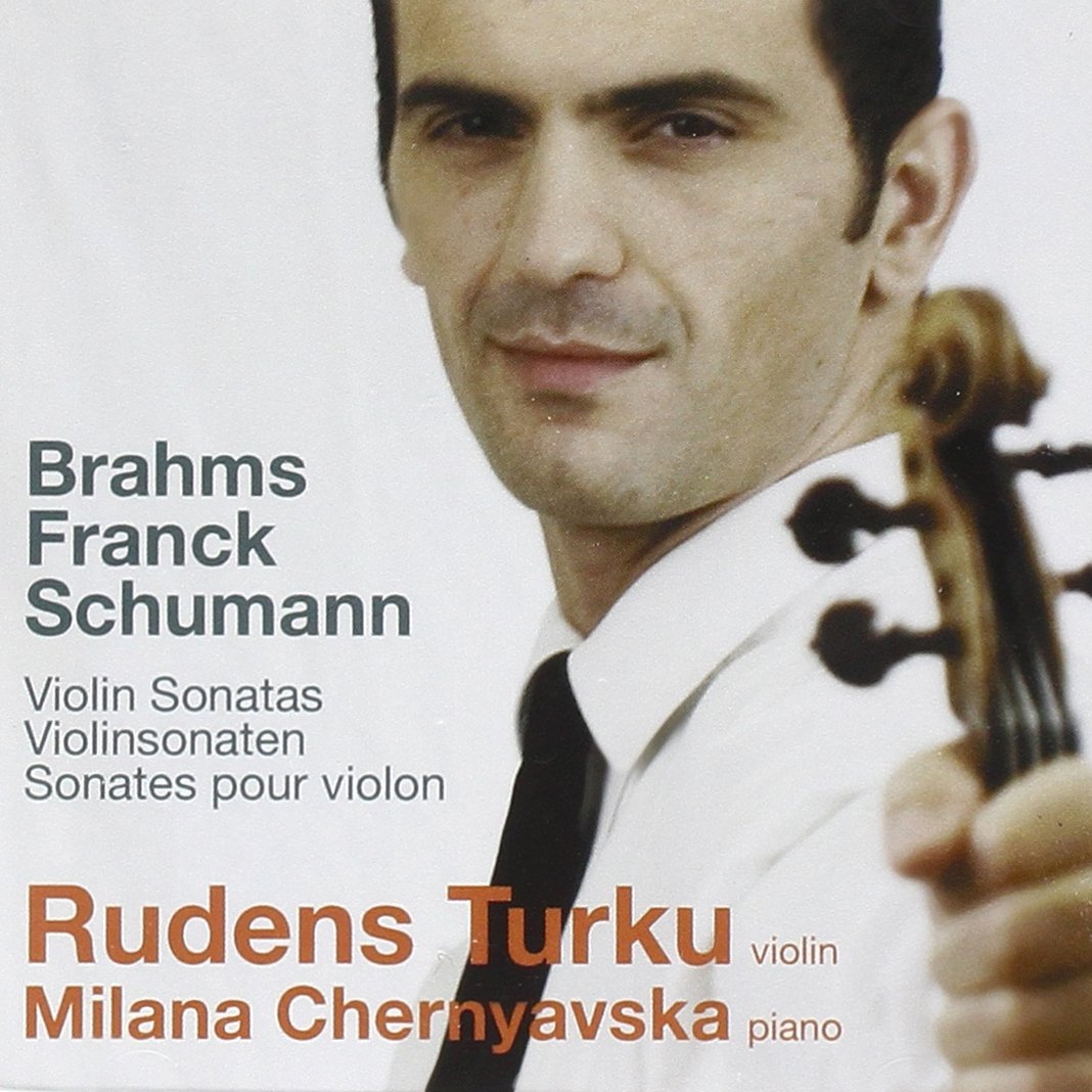 Violin Sonatas: Brahms, Franck, Schumann