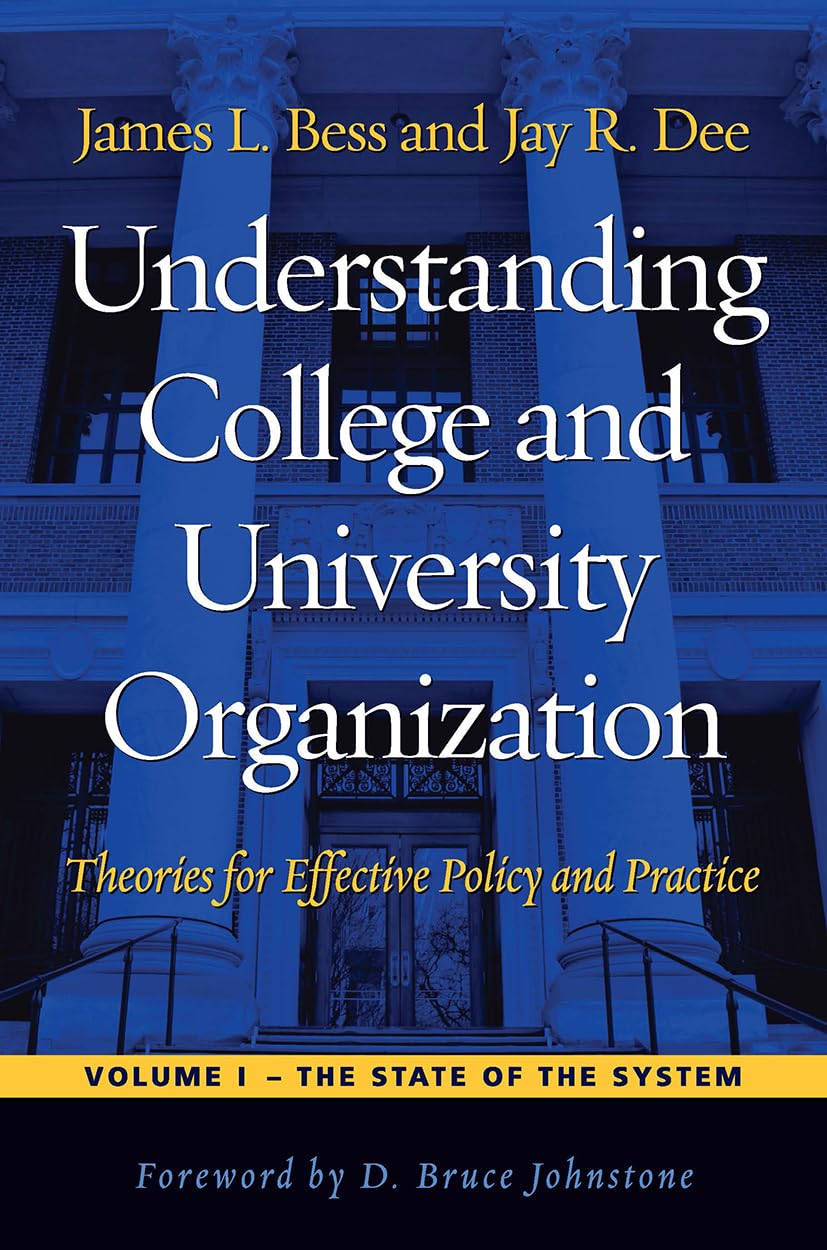 Understanding College and University Organization      1st Edition
