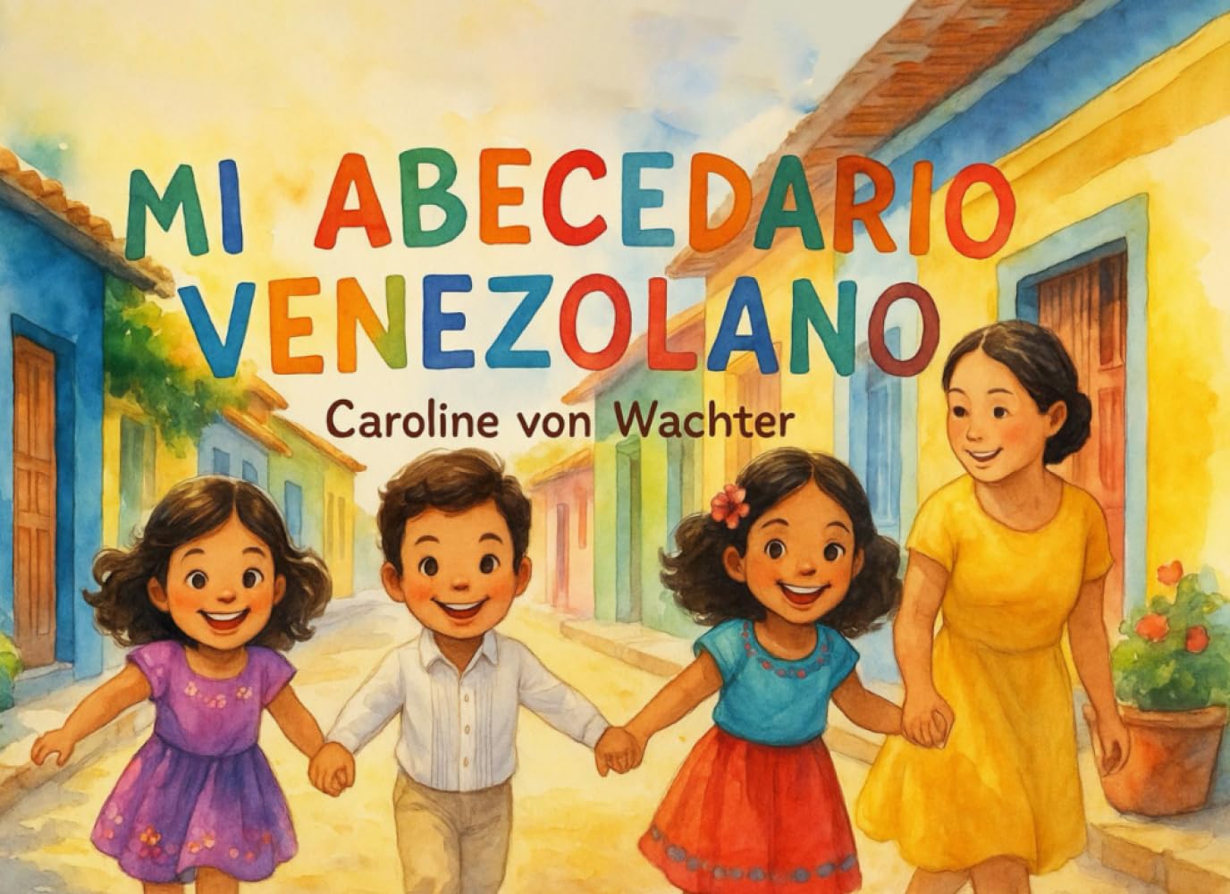MI ABECEDARIO VENEZOLANO (Spanish Edition)