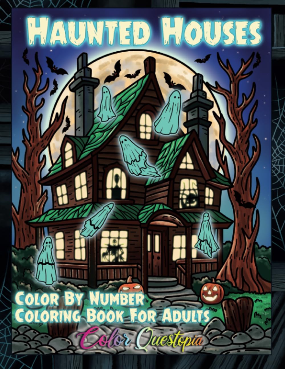 Halloween Color By Number For Adults - Haunted Houses: Numbered Designs For Scary Fun Times