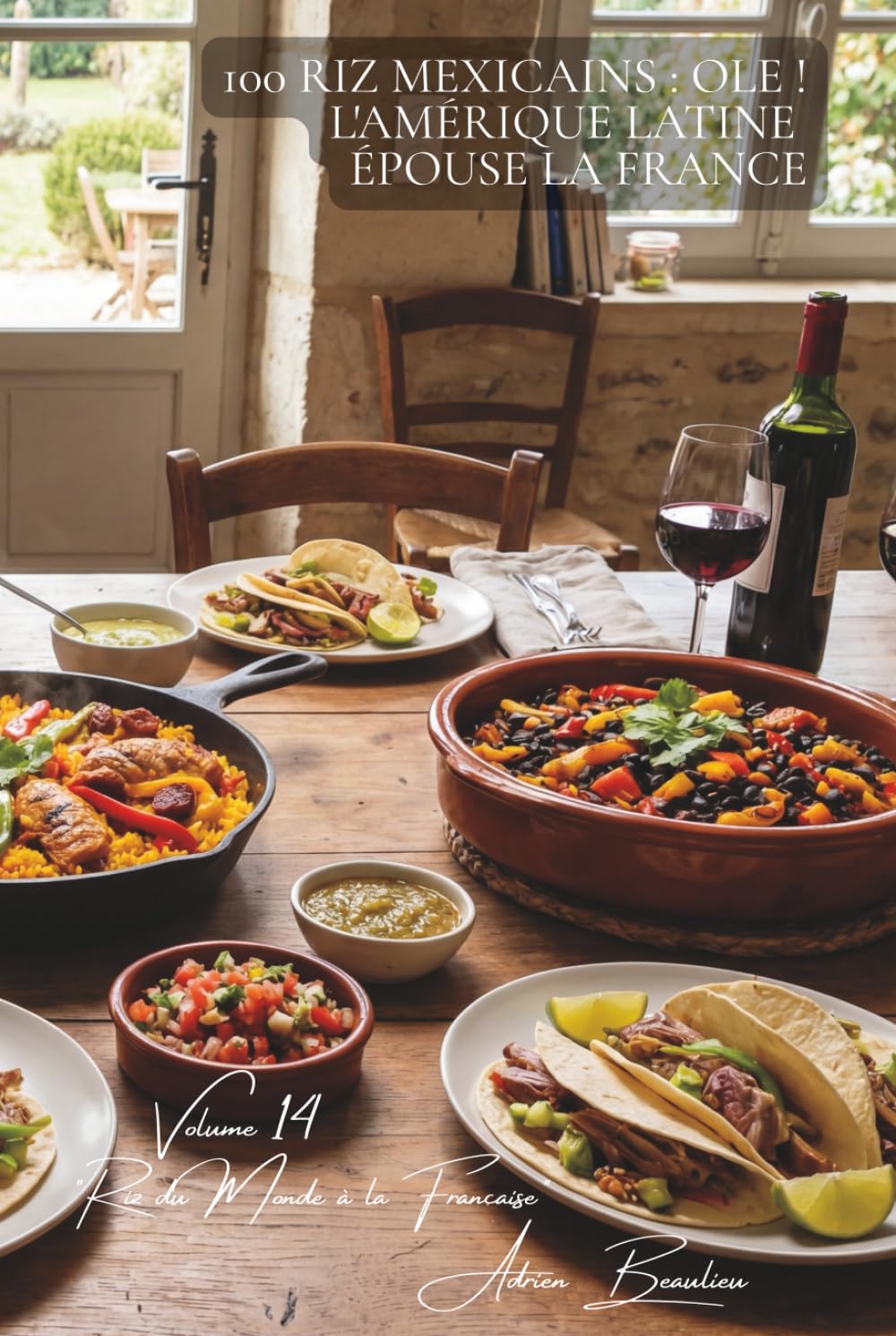 100 riz mexicains : ole ! l'Amérique latine épouse la France: Haricots, épices, lime... le Mexique adapté au goût français (SÉRIE RIZ (25 livres) - ... "Riz du Monde à la Française" (10 livres))