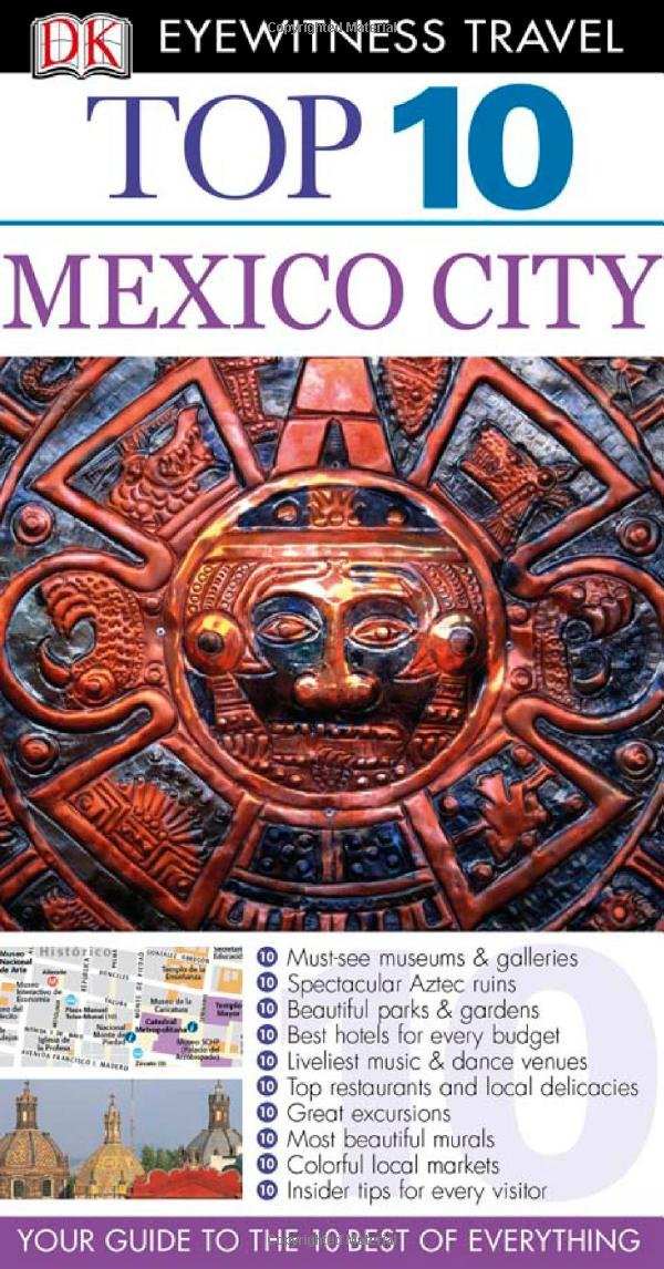 Buy Top 10 Mexico City (Eyewitness Top 10 Travel Guide) — BookShops.in