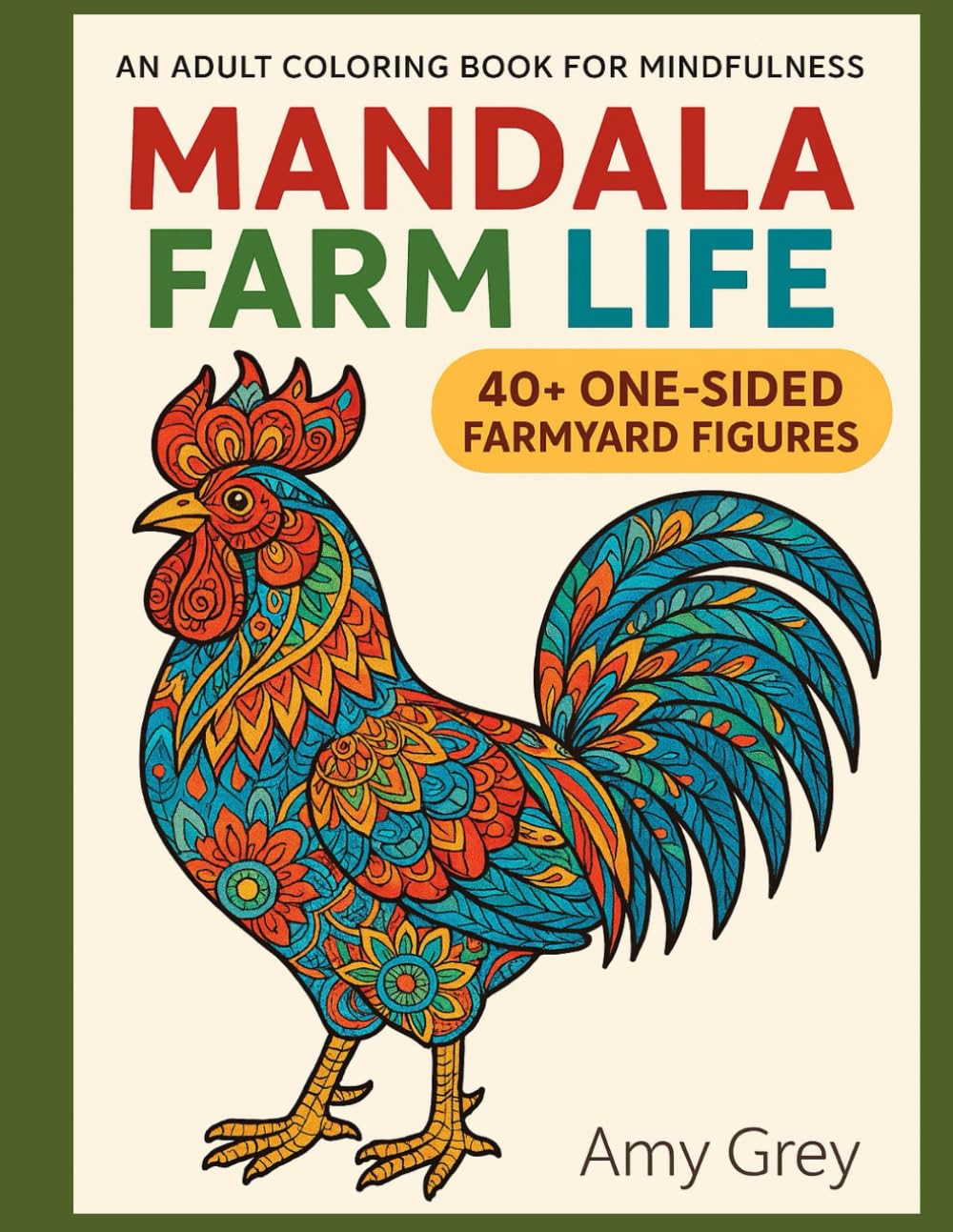 Mandala Farm Life Adult Coloring Book: Intricate Farmyard Mandalas: A Coloring Journey Through Rustic Charm