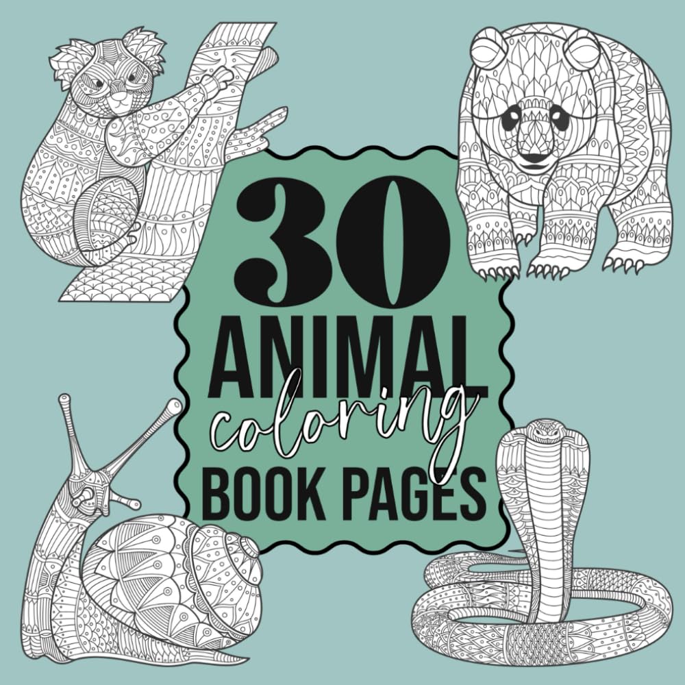 30 Animal Coloring Book Pages: Mindful Relaxing Hobby