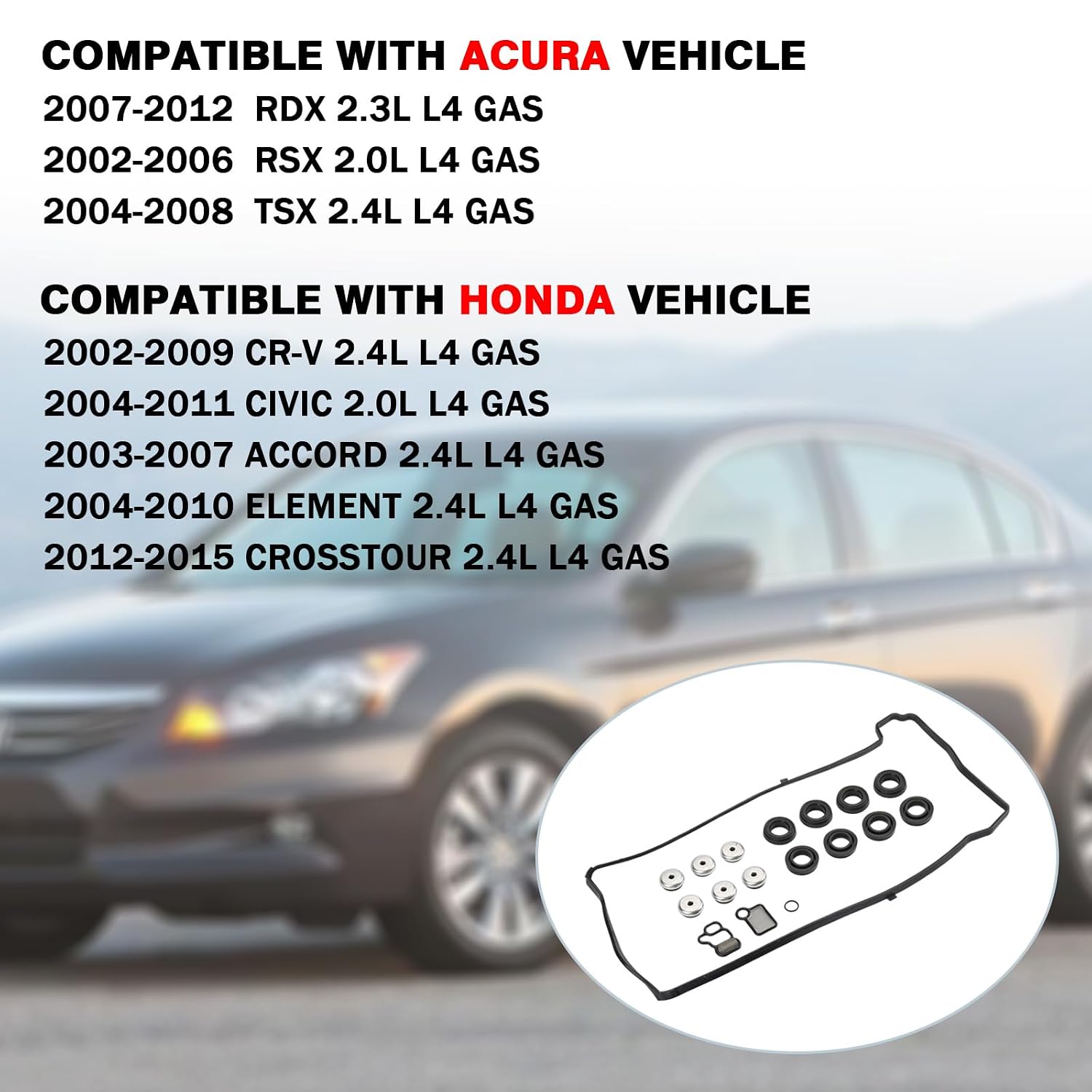 Engine Cylinder Valve Cover Gasket Set Compatible With Honda Acura Vehicle 2.0L 2.3L 2.4L Accord Civic CR-V Element Crosstour, CSX ILX RDX RSX TXS, Replace#VS50614R ES73071 15815-RAA-A02 15845-PNA-003