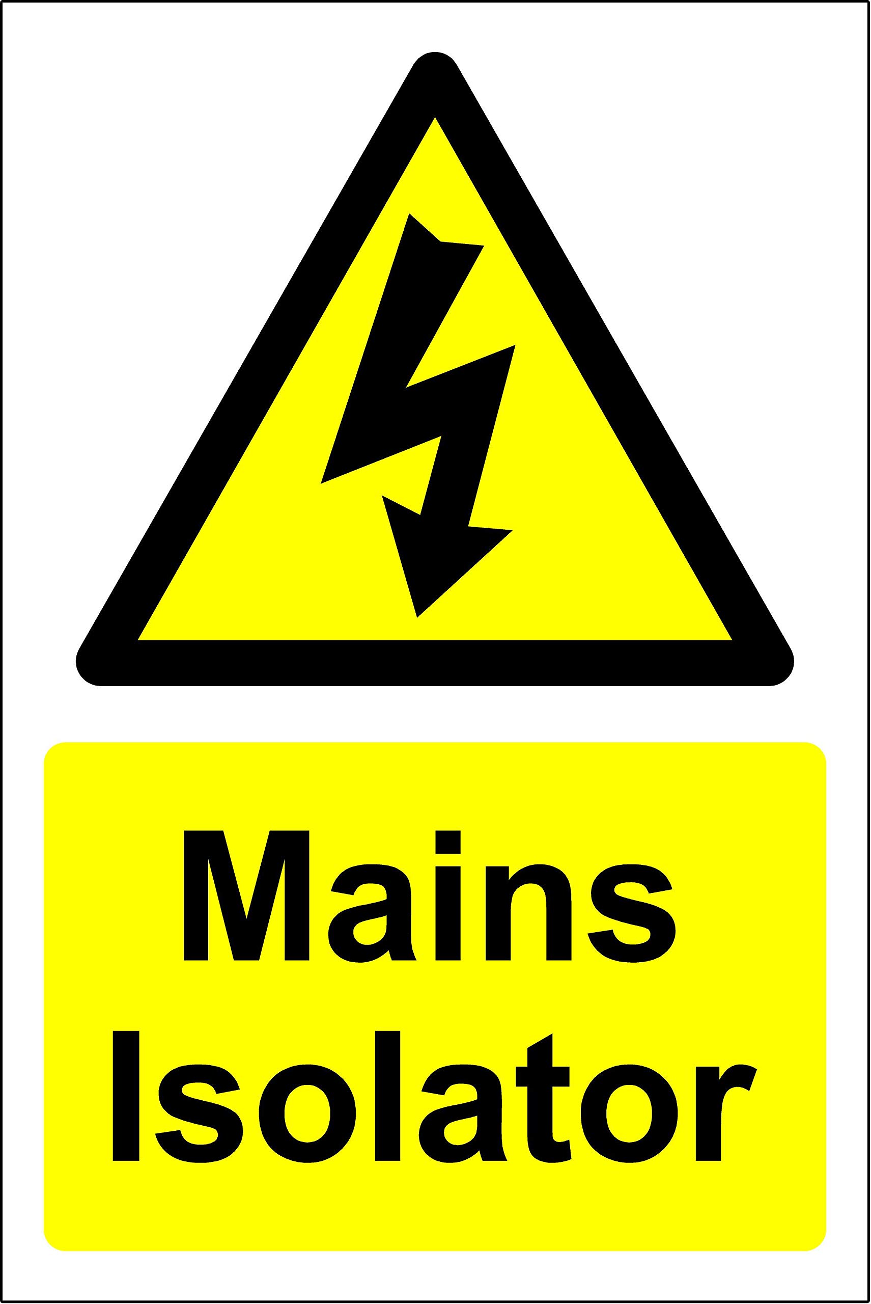 Warning Mains Isolator electrical safety sign - Self adhesive sticker 200mm x 150mm