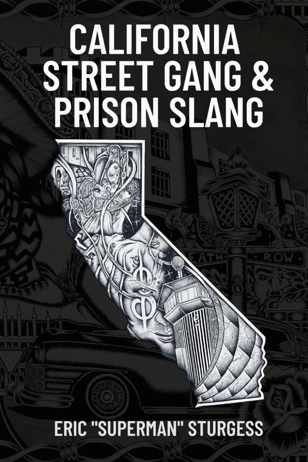 California Street Gang & Prison Slang