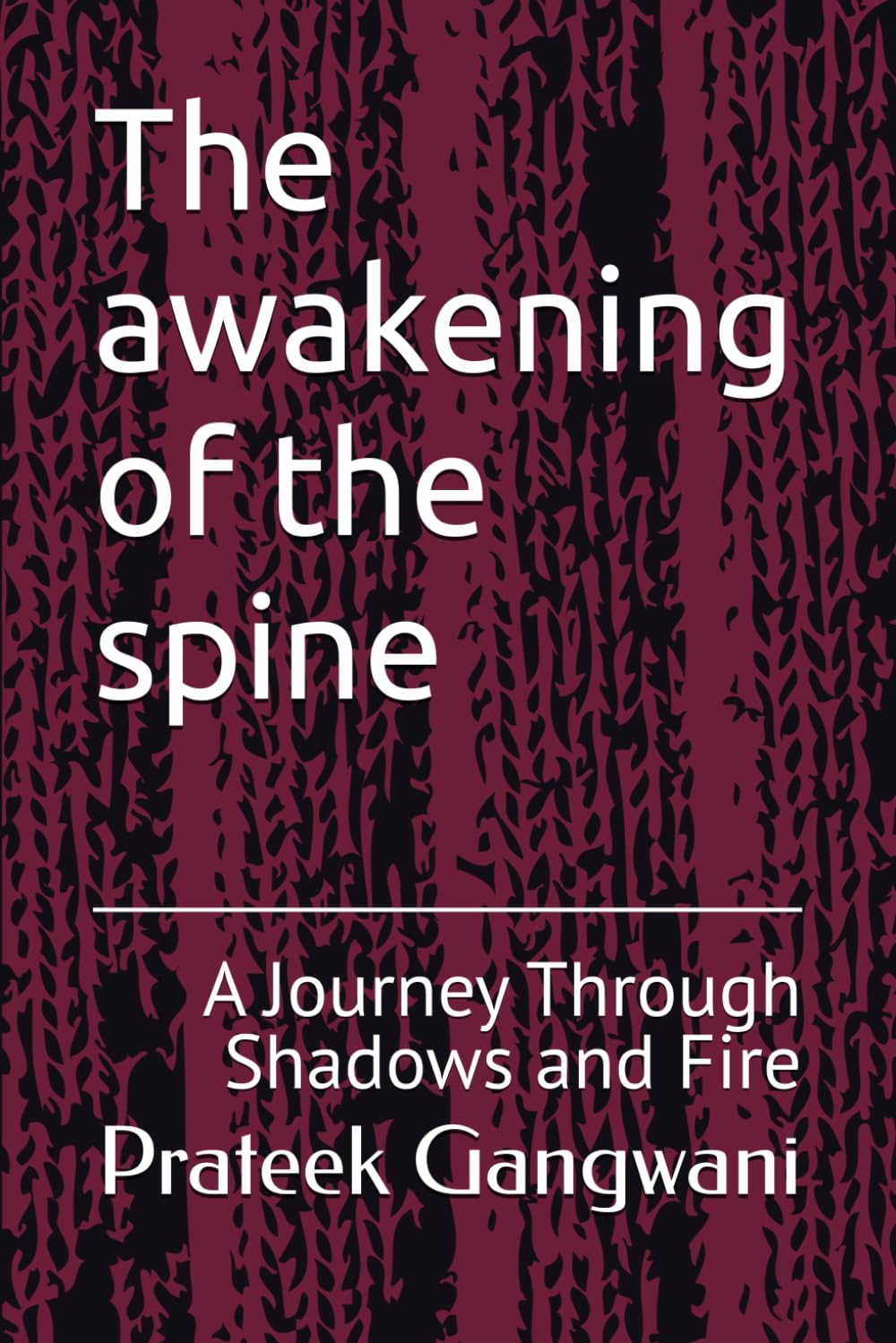 The awakening of the spine: A Journey Through Shadows and Fire