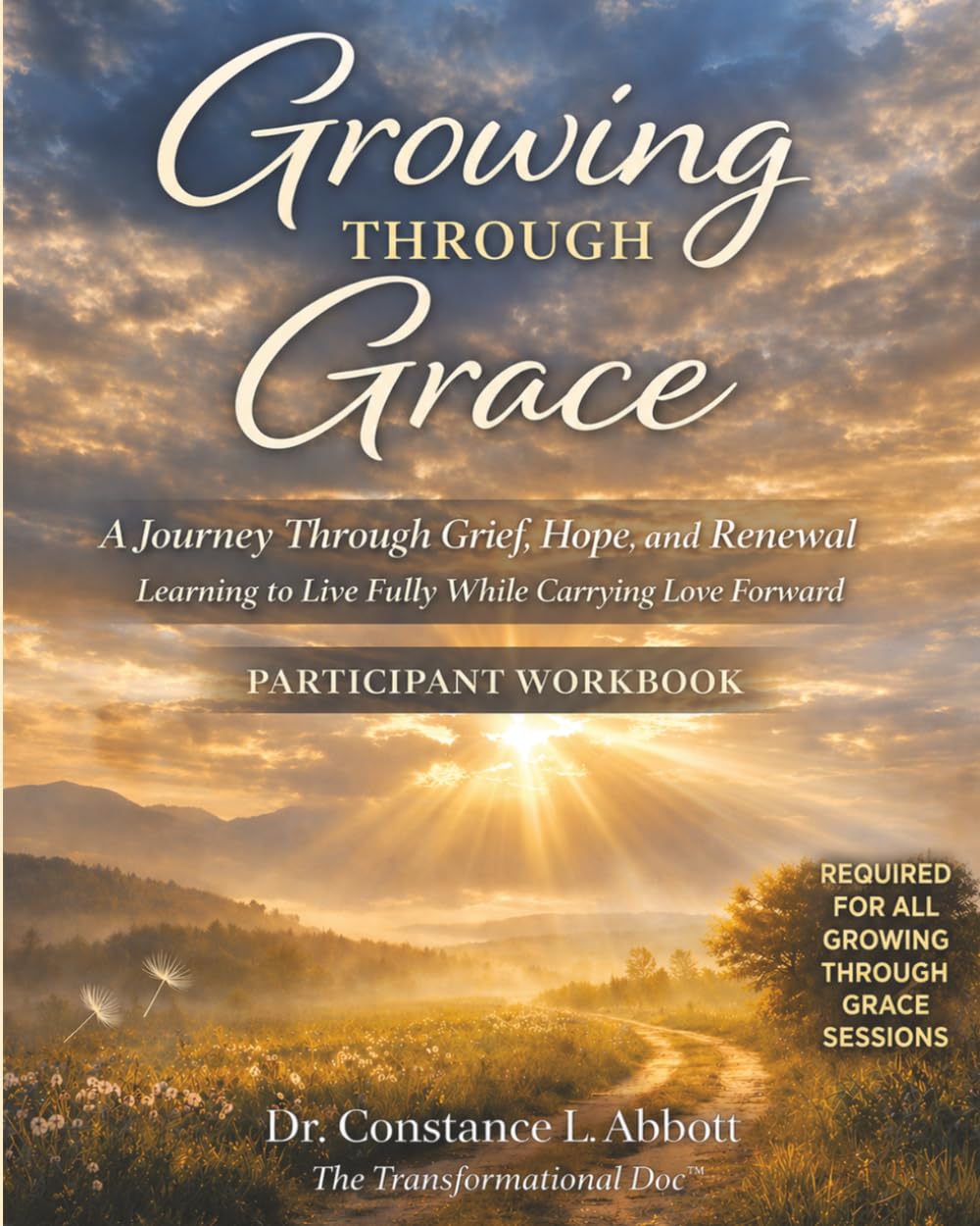 Growing THROUGH Grace: A Journey Through Grief, Hope, and Renewal Learning to Live Fully While Carrying Love Forward