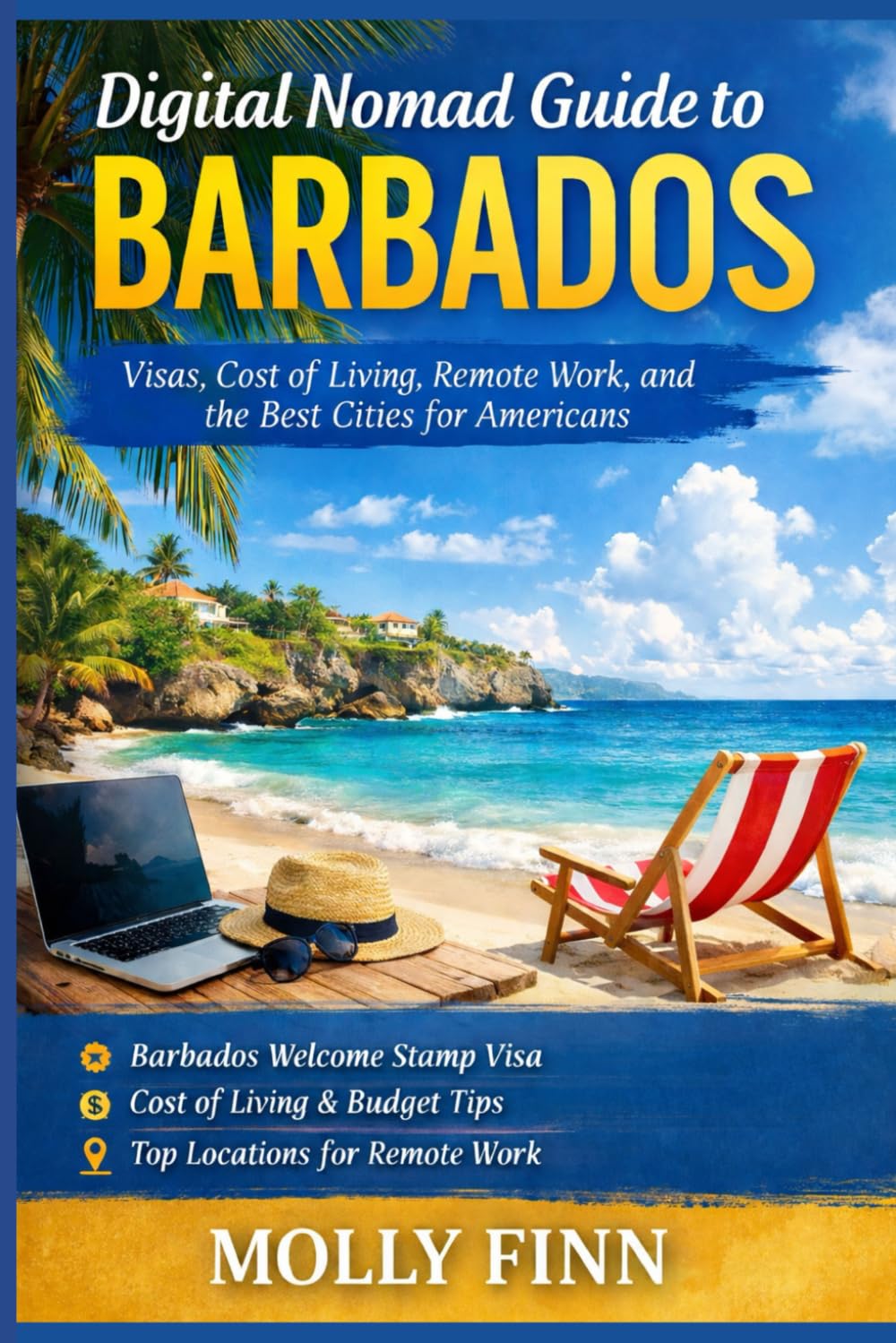 Digital Nomad Guide to Barbados: Visas, Cost of Living, Remote Work, and the Best Cities for Americans