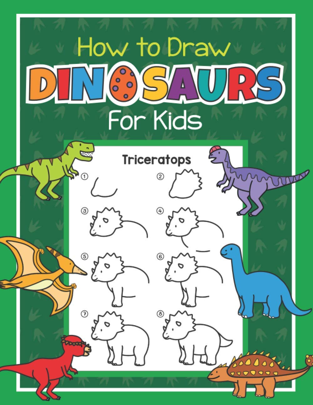 How to Draw Dinosaurs for Kids: Easy Step by Step Drawing Book for Kids 6-8 | Learn How to Draw Simple Dinos